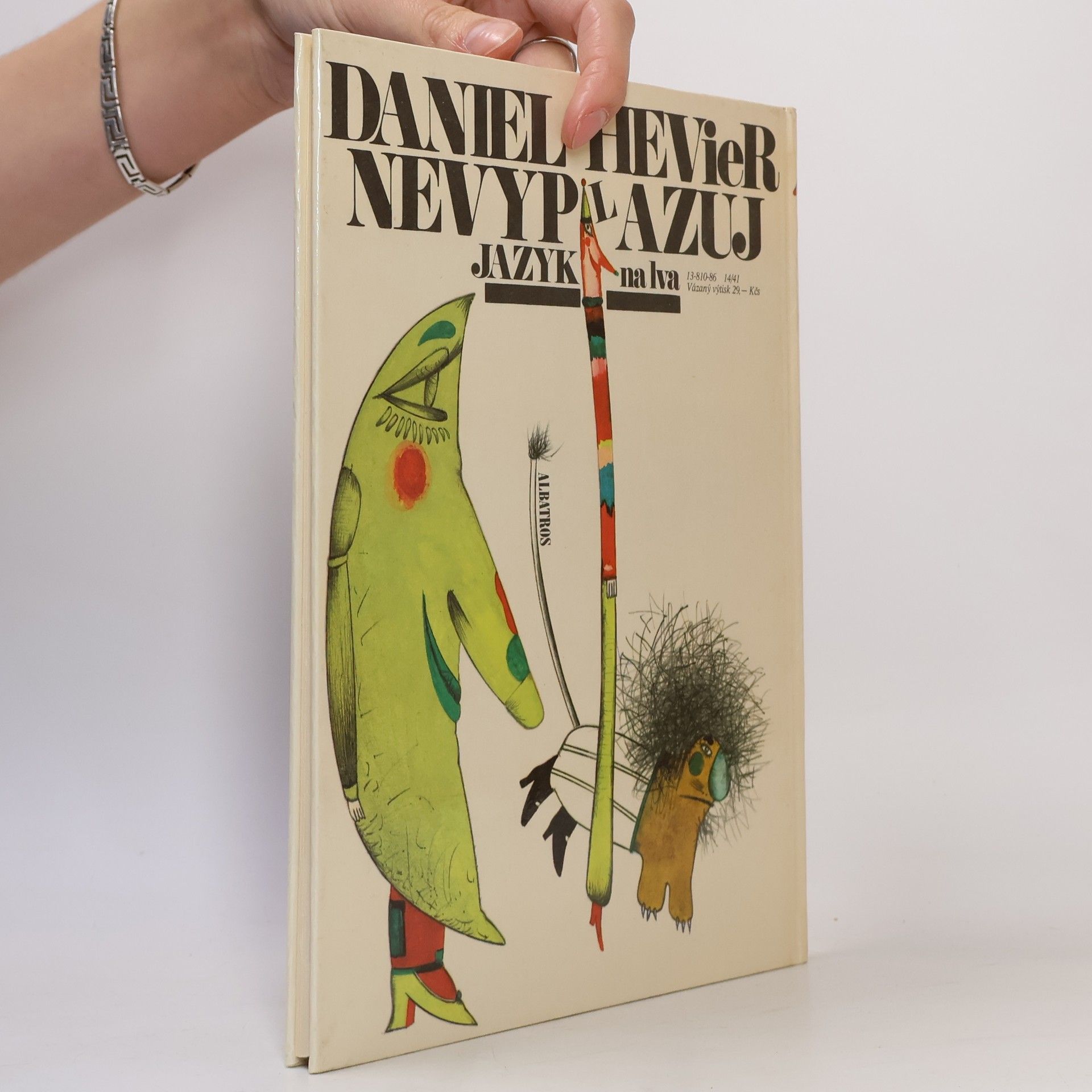 Daniel Hevier Nevyplazuj jazyk na lva