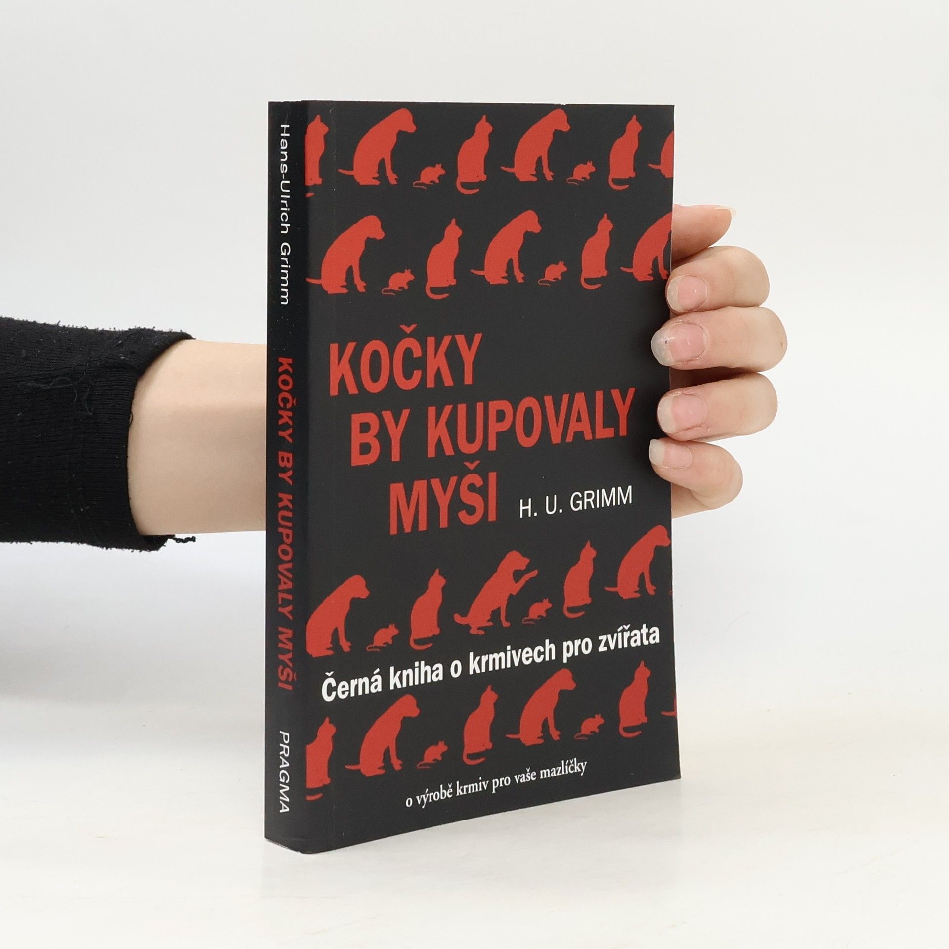 Hans Ulrich Grimm Kočky by kupovaly myši