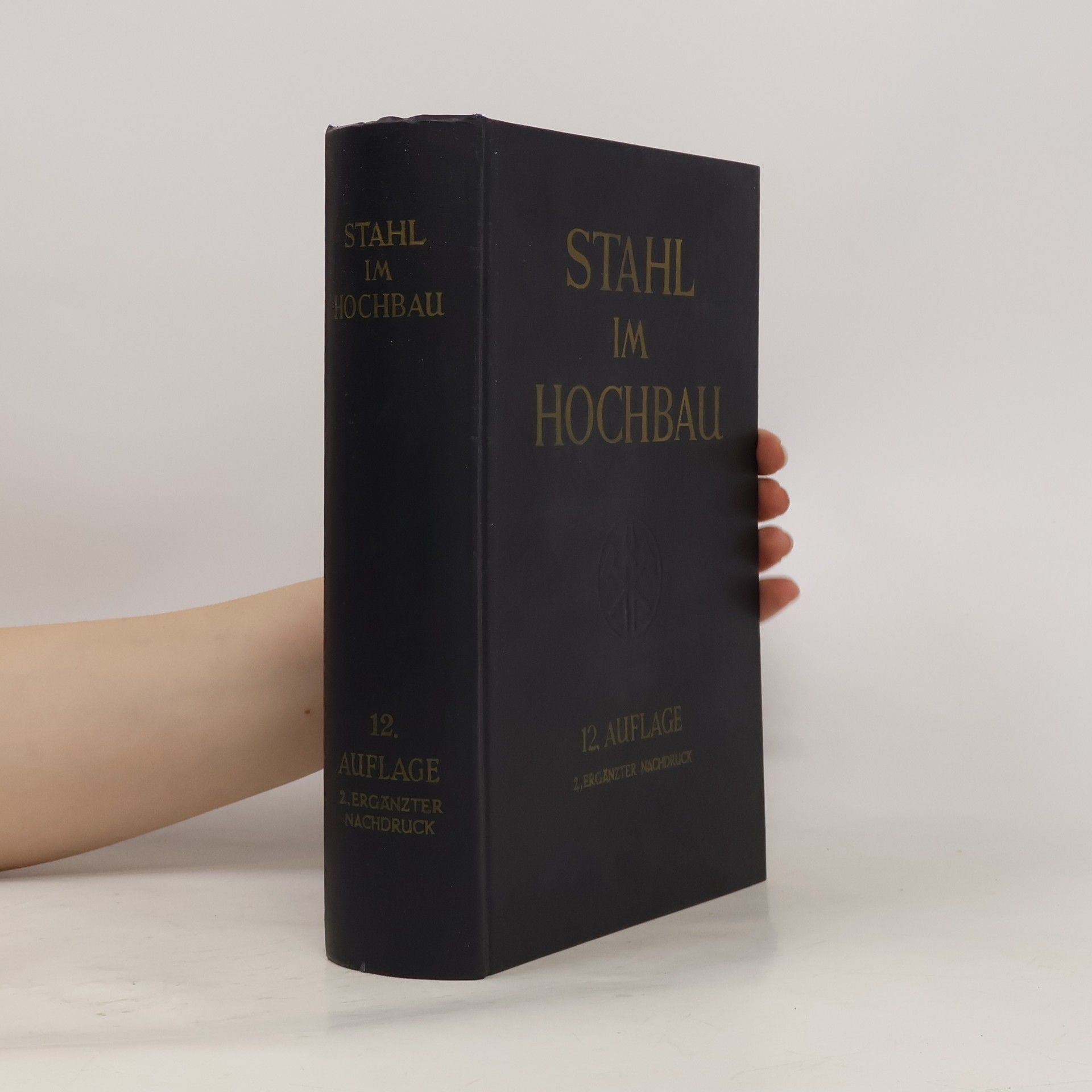 Autorenkollektiv Stahl im Hochbau. Handbuch für Entwurf, Berechnung und Ausführung von Stahlbauten