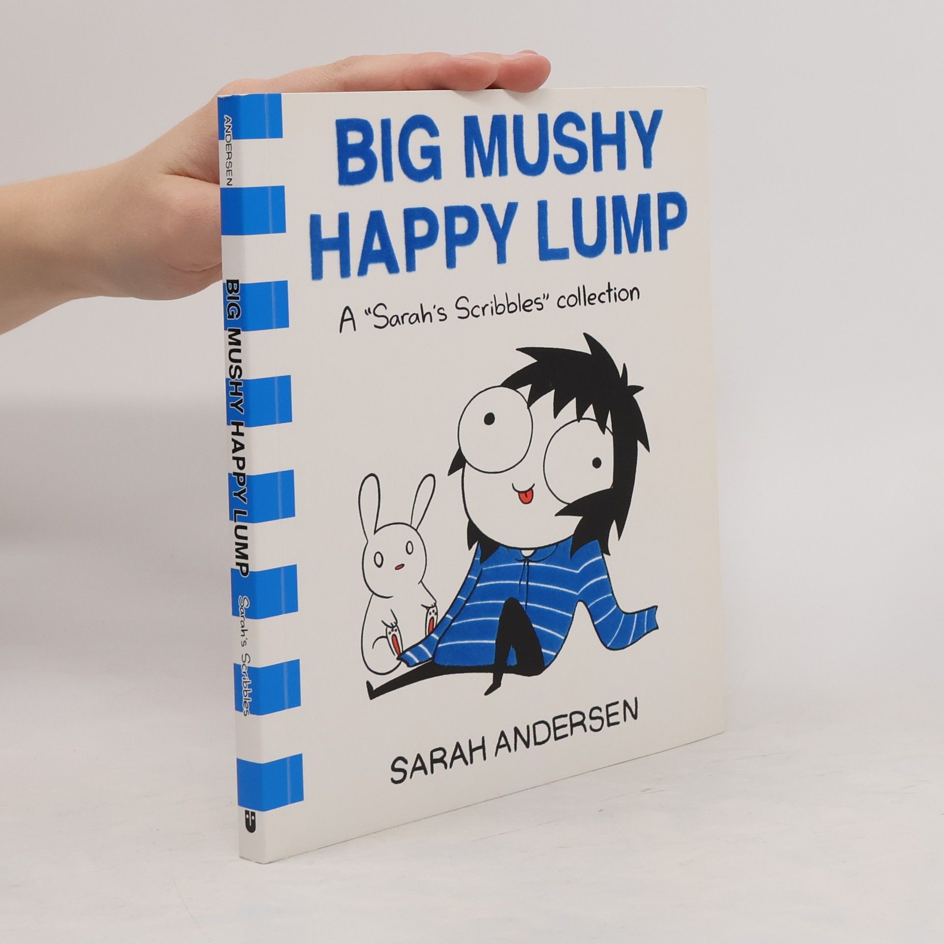 Sarah Sarah C. Andersen Big Mushy Happy Lump: A "Sarah´s Scribbles" Collection