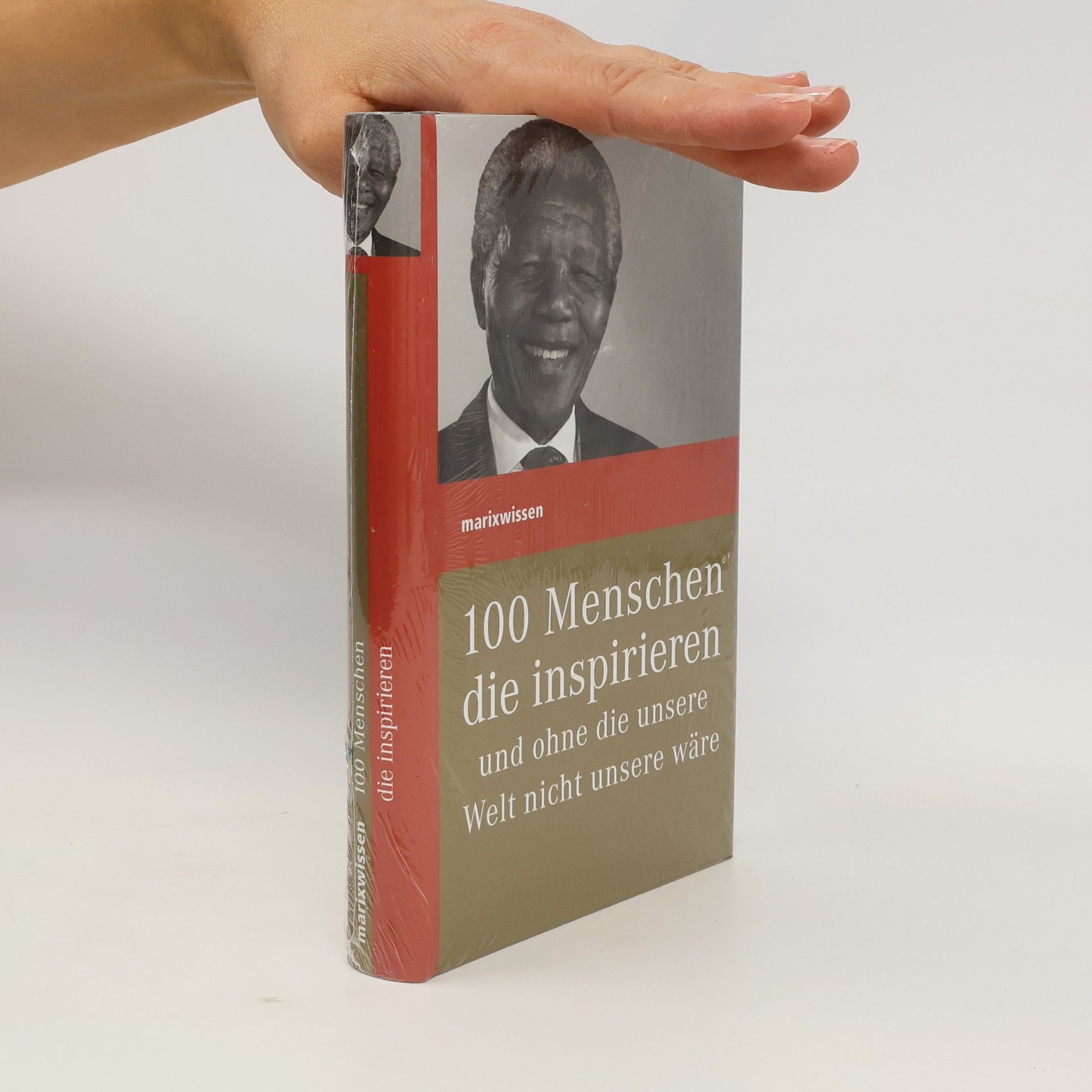 AA.VV. 100 Menschen die inspirieren und ohne die unsere Welt nicht unsere wäre