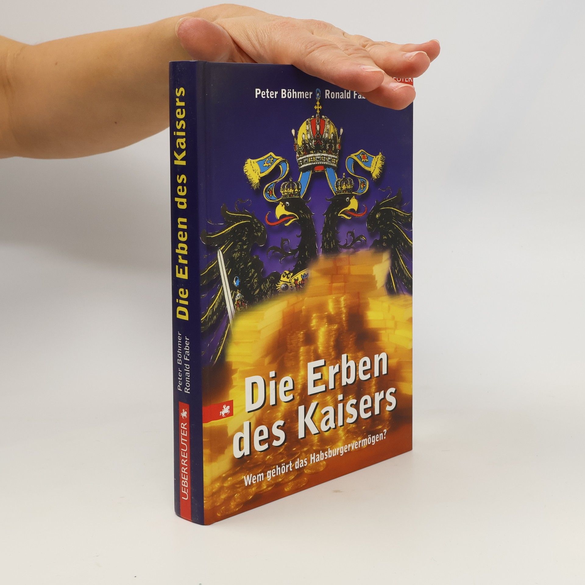 Peter Böhmer Die Erben des Kaisers