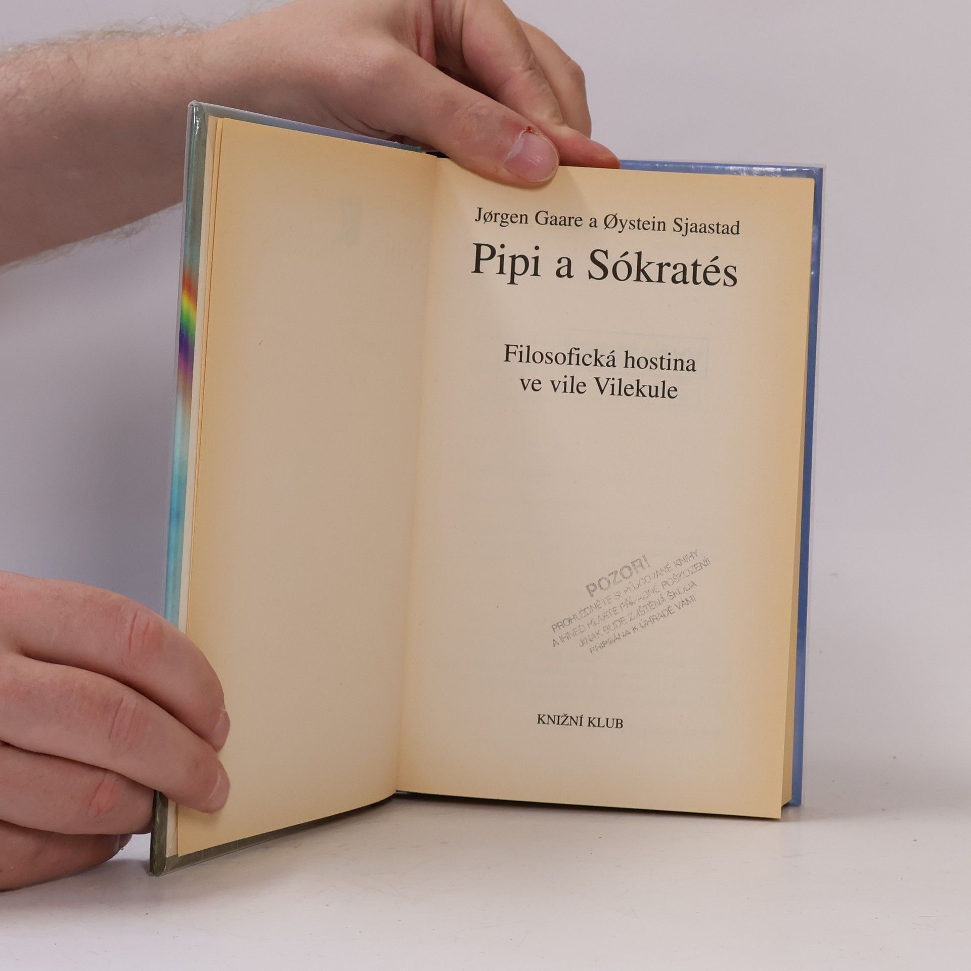 Jørgen Gaare Pipi a Sókratés : filosofická hostina ve vile Vilekule