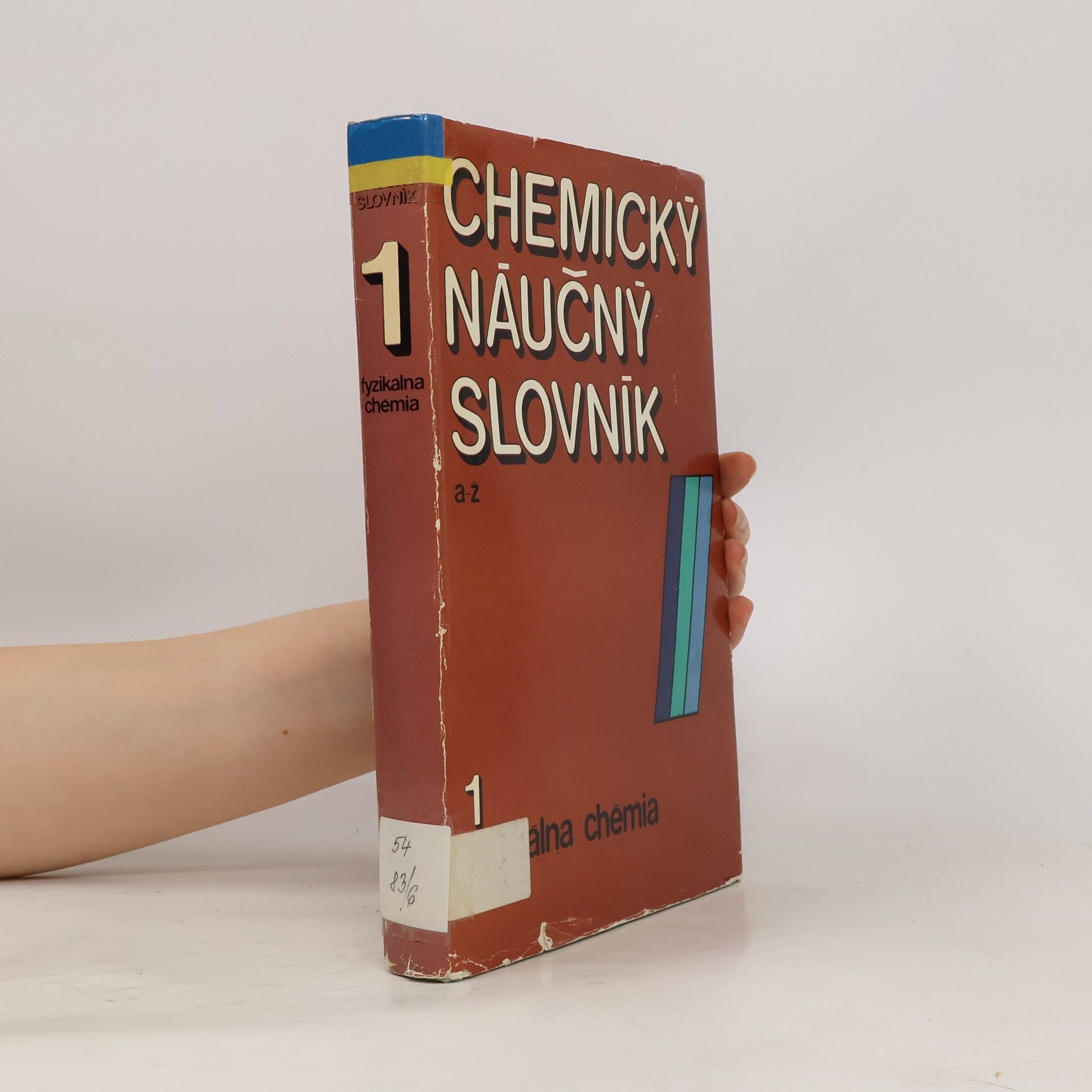 Kolektív autorov Chemický náučný slovník 1 A-Z