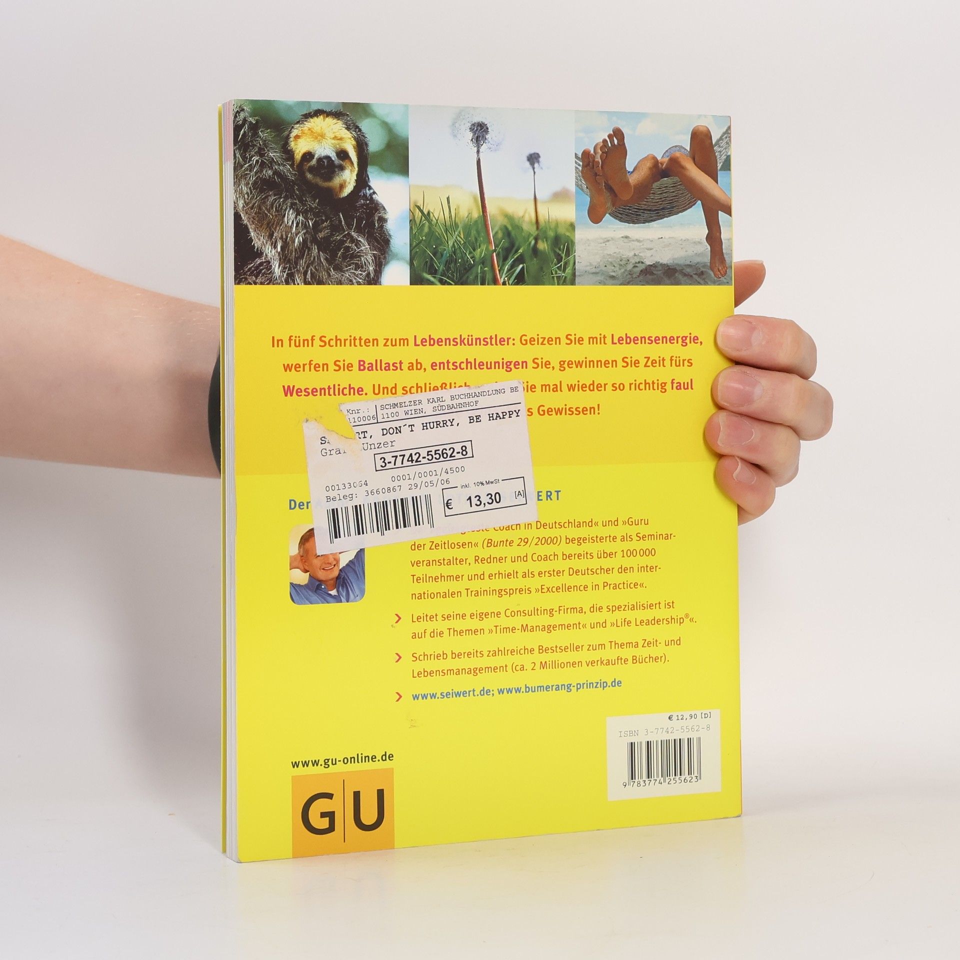 Lothar Seiwert Das Bumerang-Prinzip, dont̕ hurry, be happy. In 5 Schritten zum Lebenskünstler