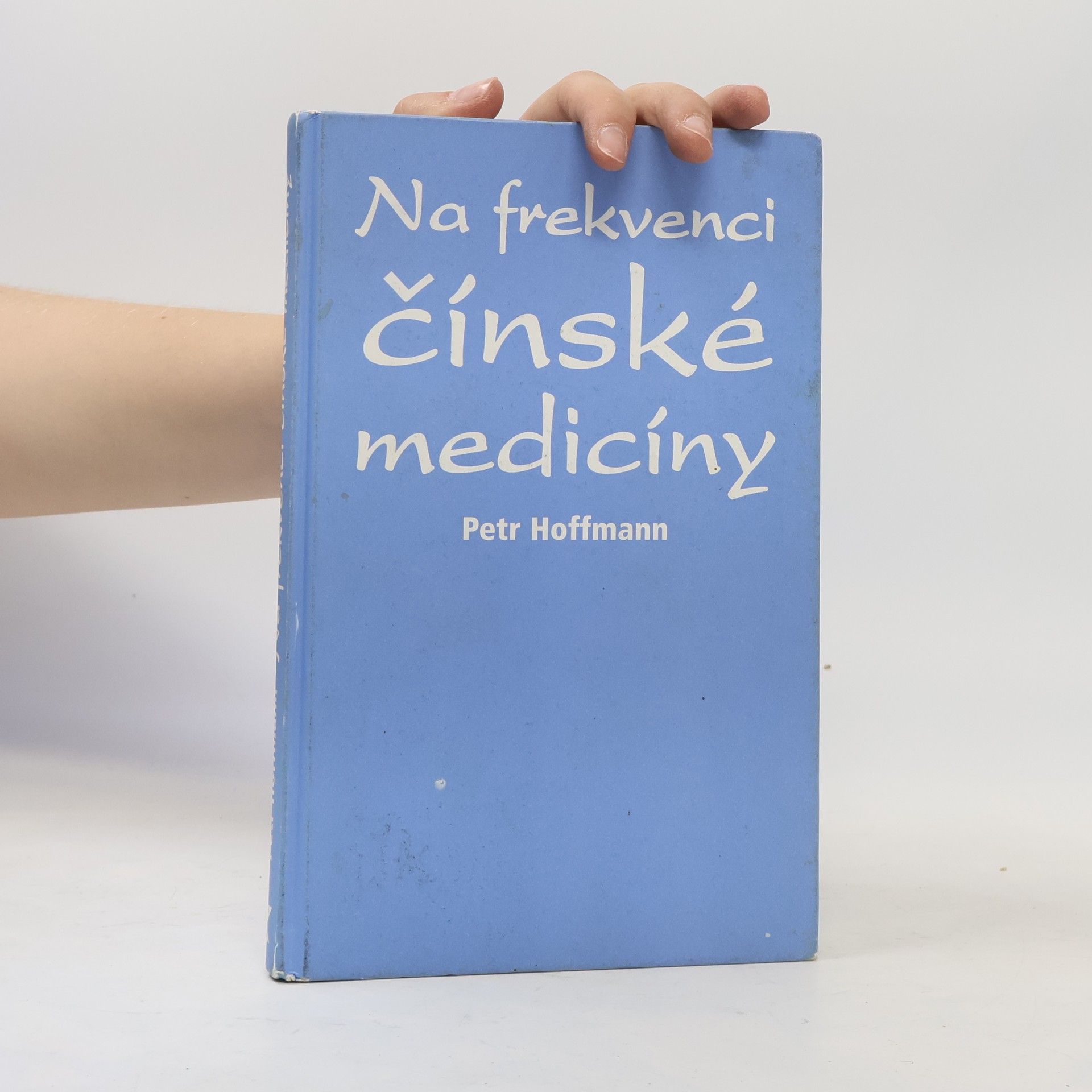 Petr Hoffmann Na frekvenci čínské medicíny