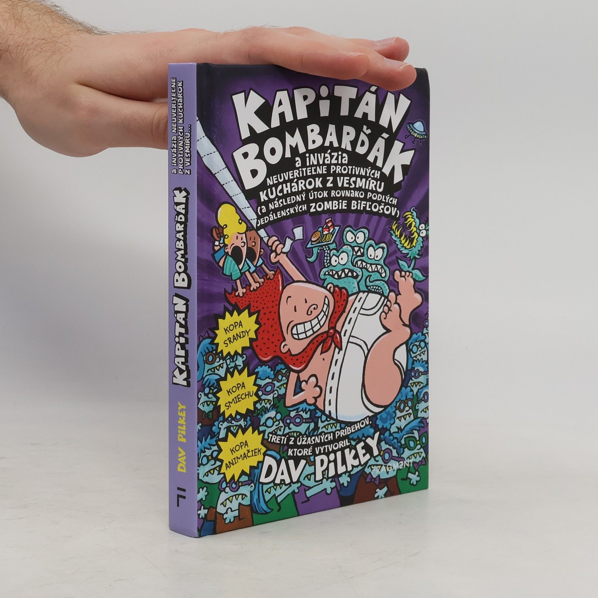 Dav Pilkey Kapitán Bombarďák a invázia neuveriteľne protivných kuchárok z vesmíru