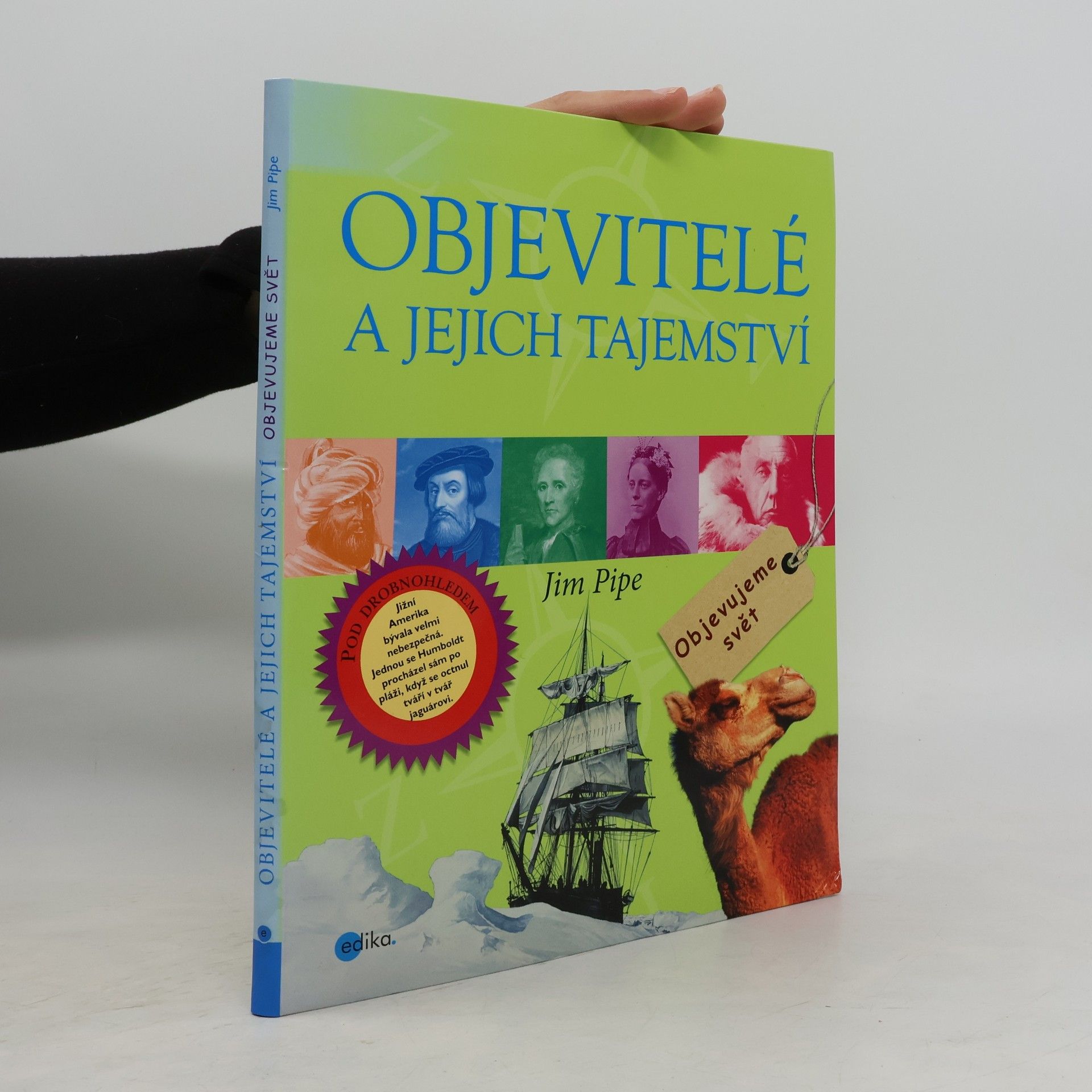 Jim Pipe Objevitelé a jejich tajemství
