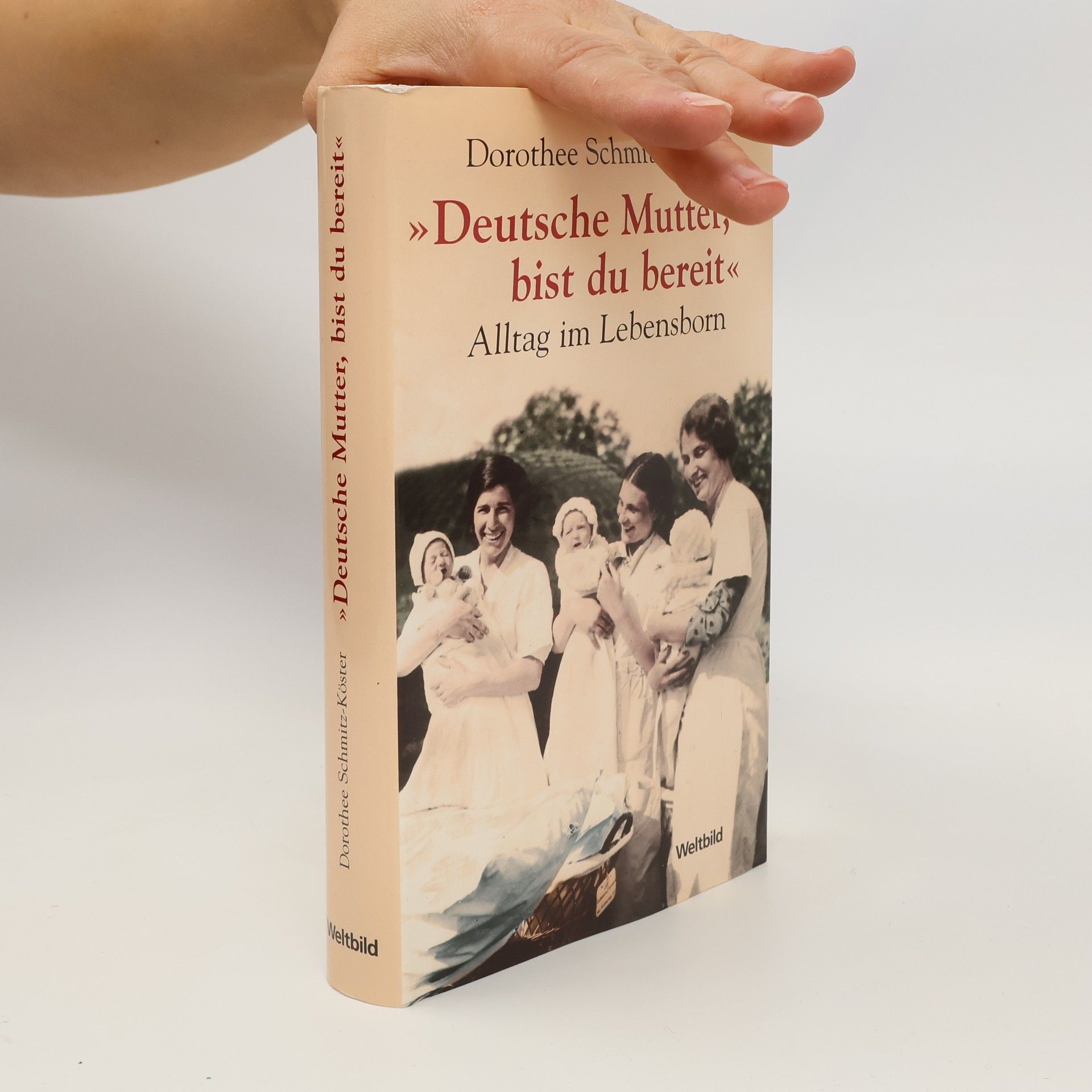 Dorothee Schmitz-Köster "Deutsche Mutter, bist du bereit"