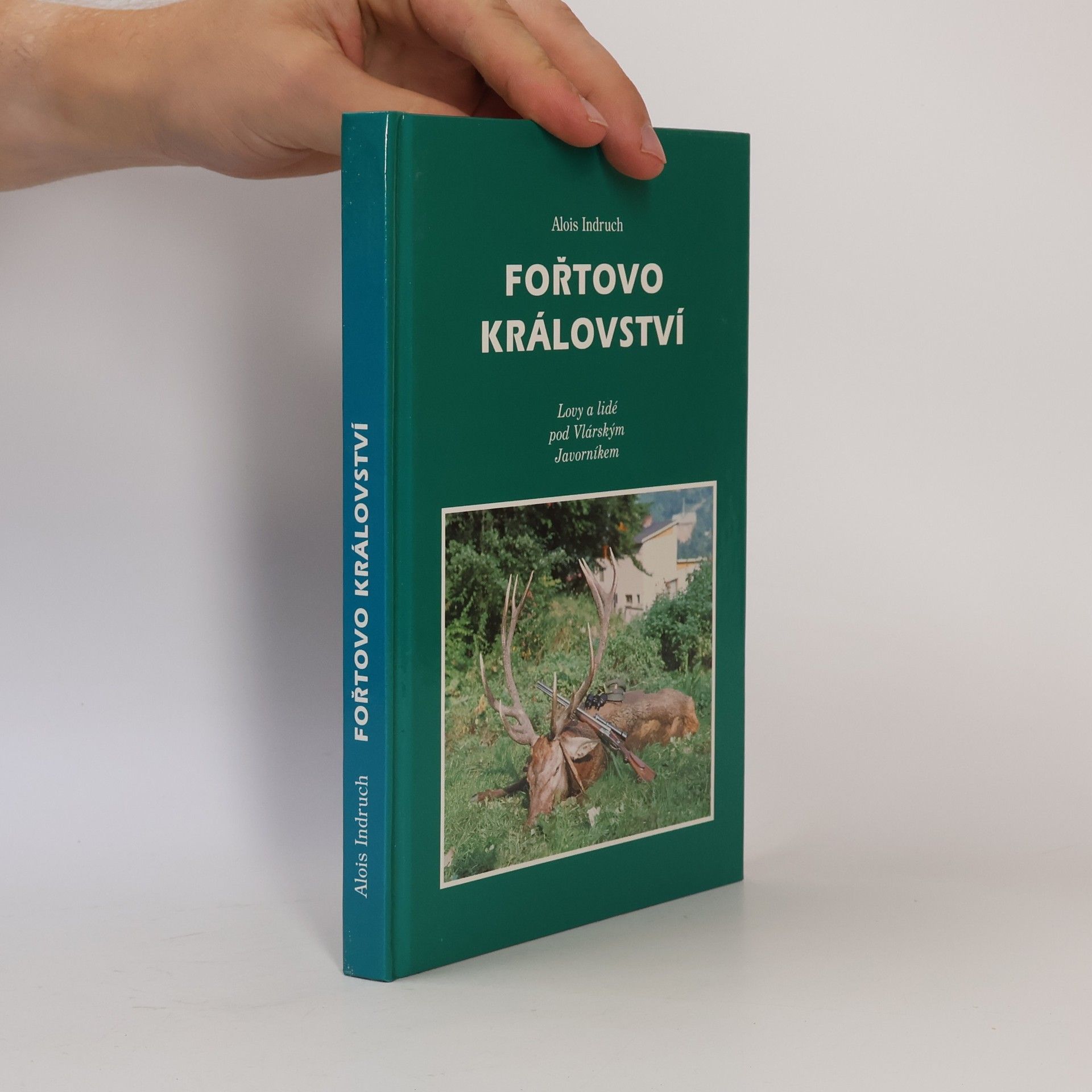 Alois Indruch Fořtovo království