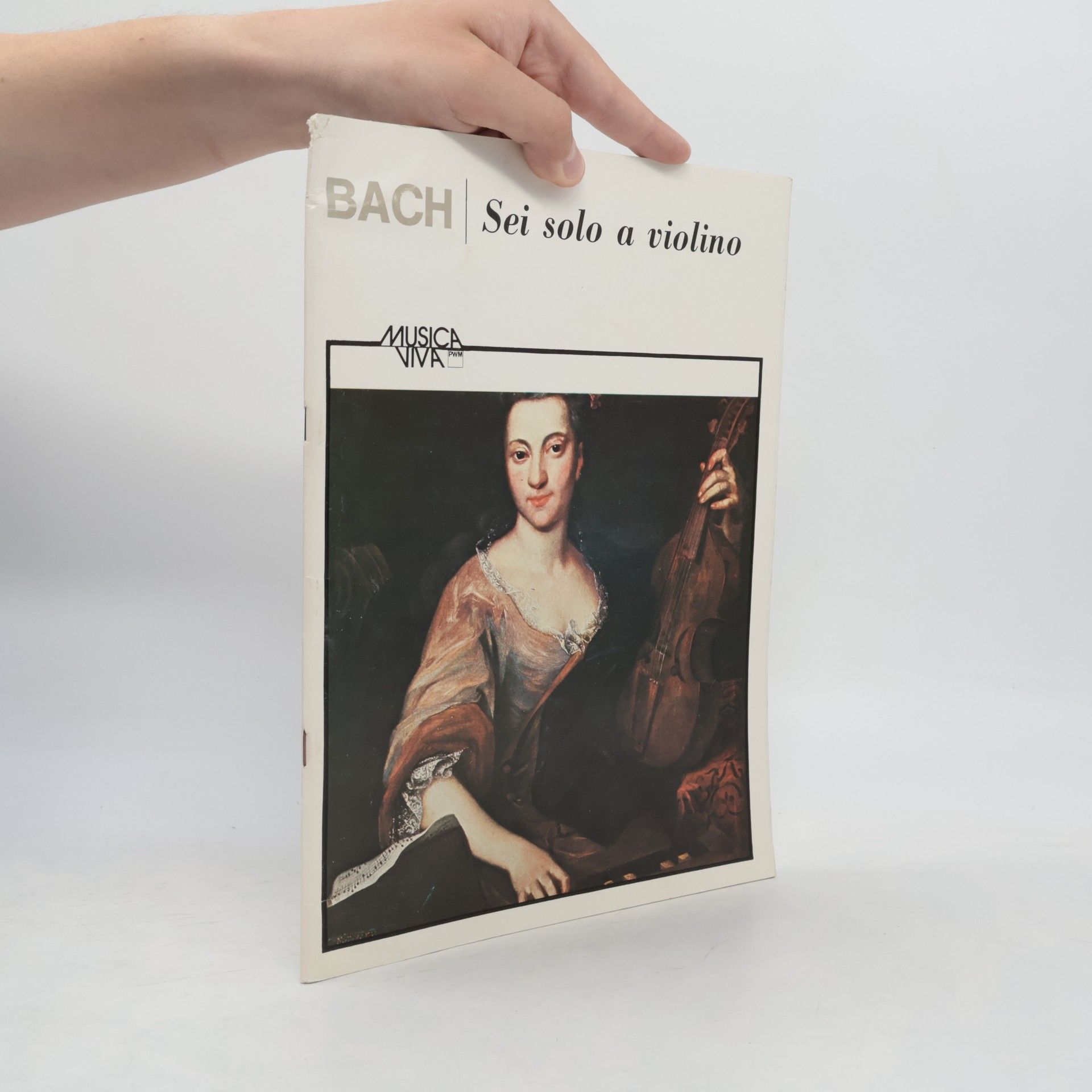 Sei Solo a Violino - Three Sonatas and Three Partitas for Violin Solo
