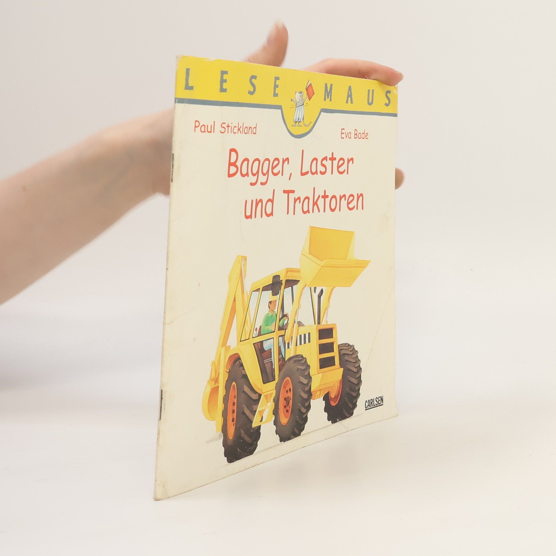 Eva Bade Lesemaus. Bagger, Laster und Traktoren