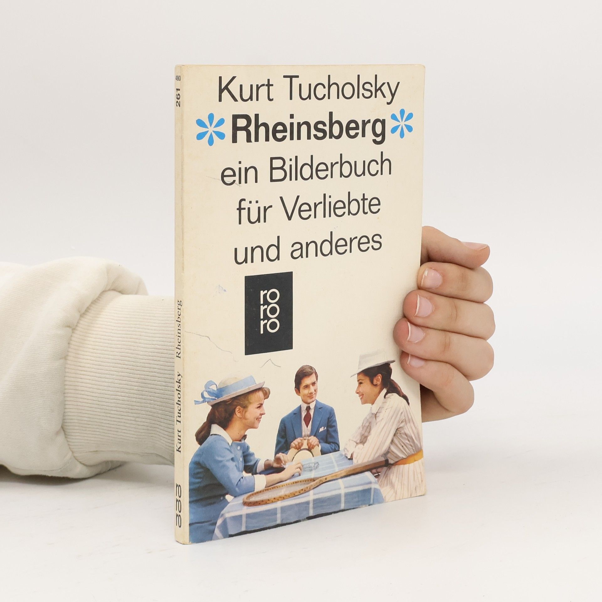 Kurt Tucholsky Rheinsberg: Ein Bilderbuch für Verliebte und anderes