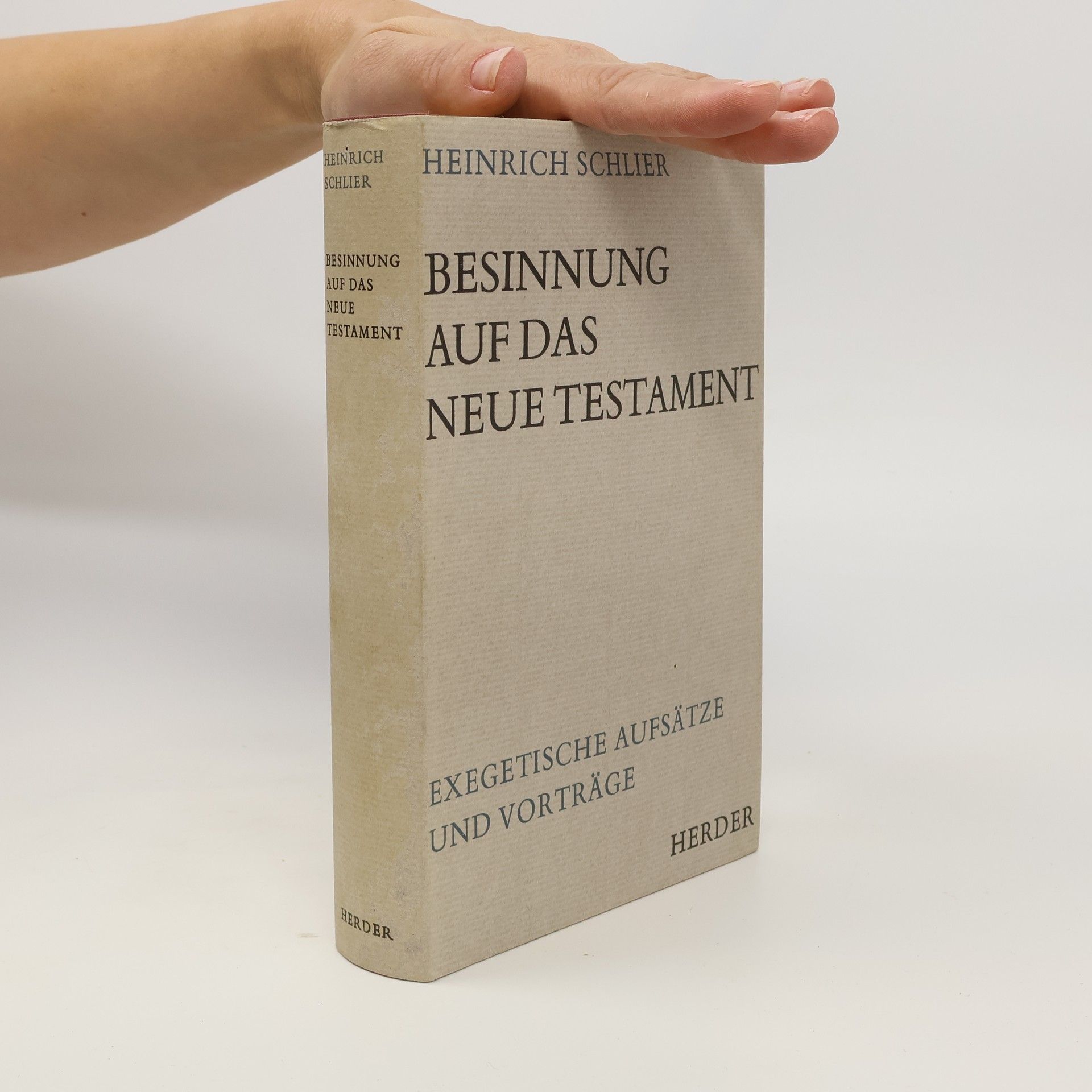 Heinrich Schlier Besinnung auf das Neue Testament. Exegetische Aufsätze und Vortäge II.