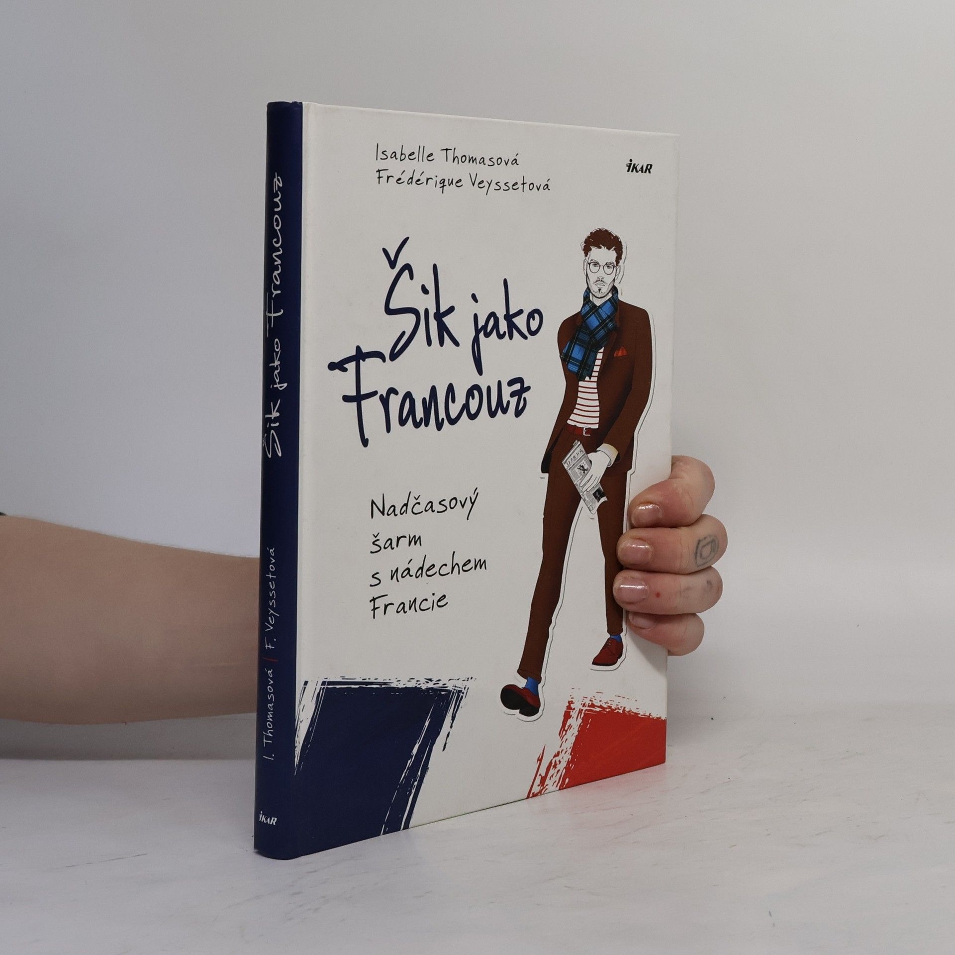 Frédérique Veysset Šik jako Francouz. Nadčasový šarm s nádechem Francie