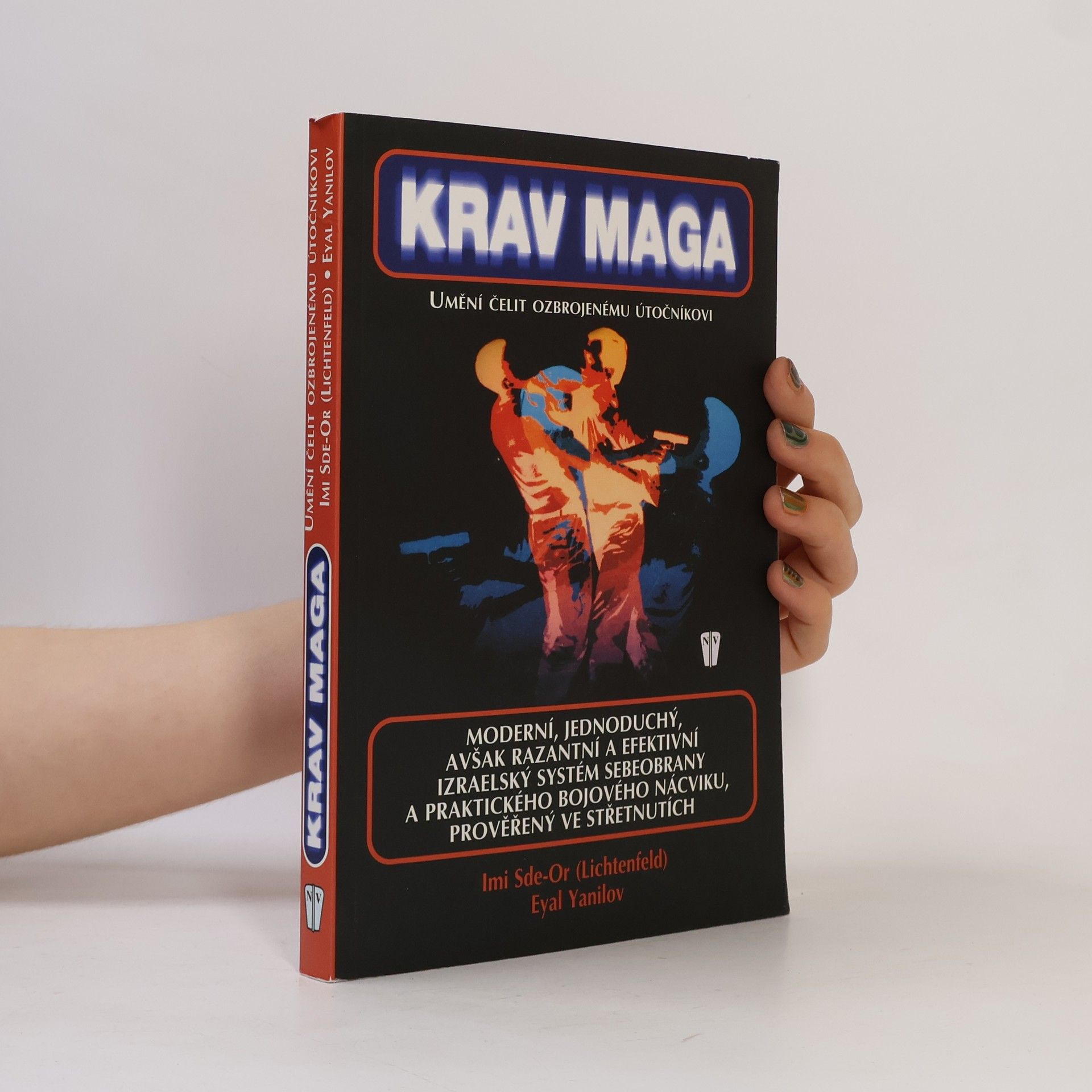 Imi Sde-Or Krav Maga. Umění čelit ozbrojenému útočníkovi