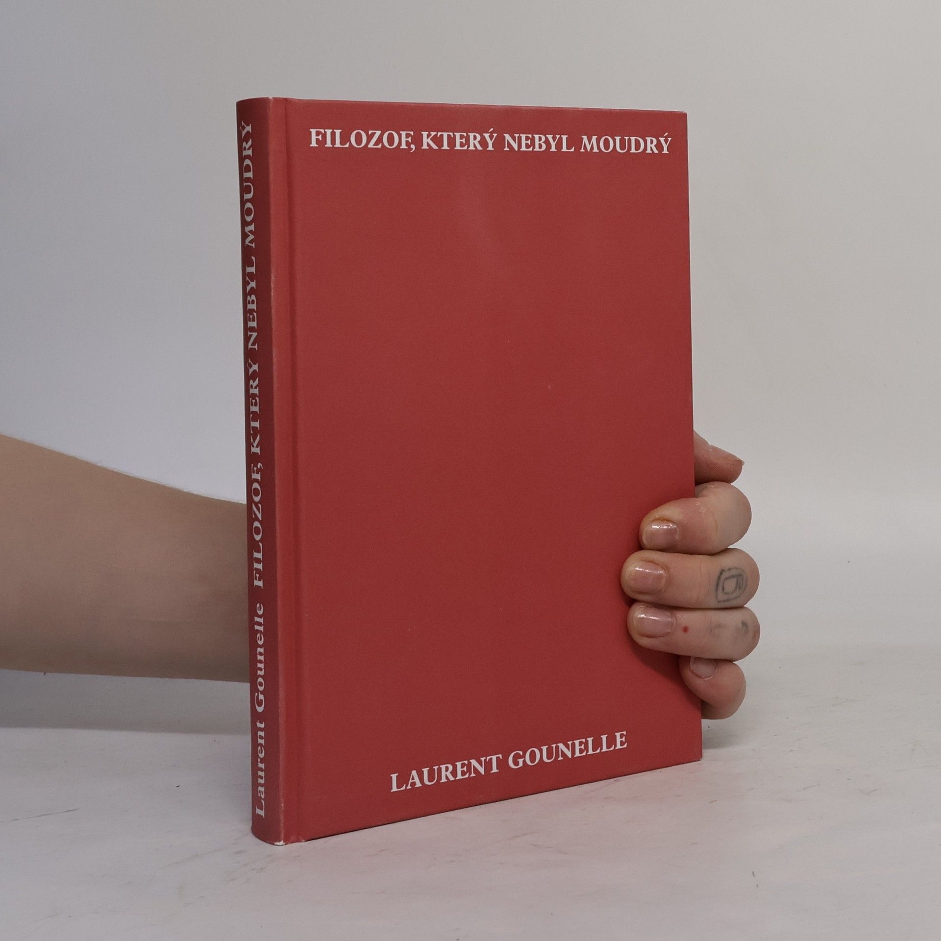 Laurent Gounelle Filozof, který nebyl moudrý