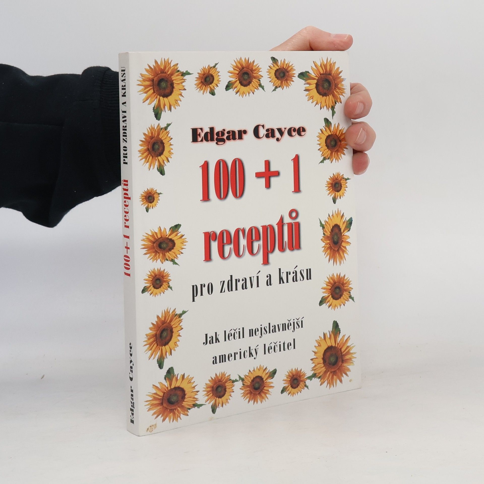 100 + 1 receptů pro zdraví a krásu