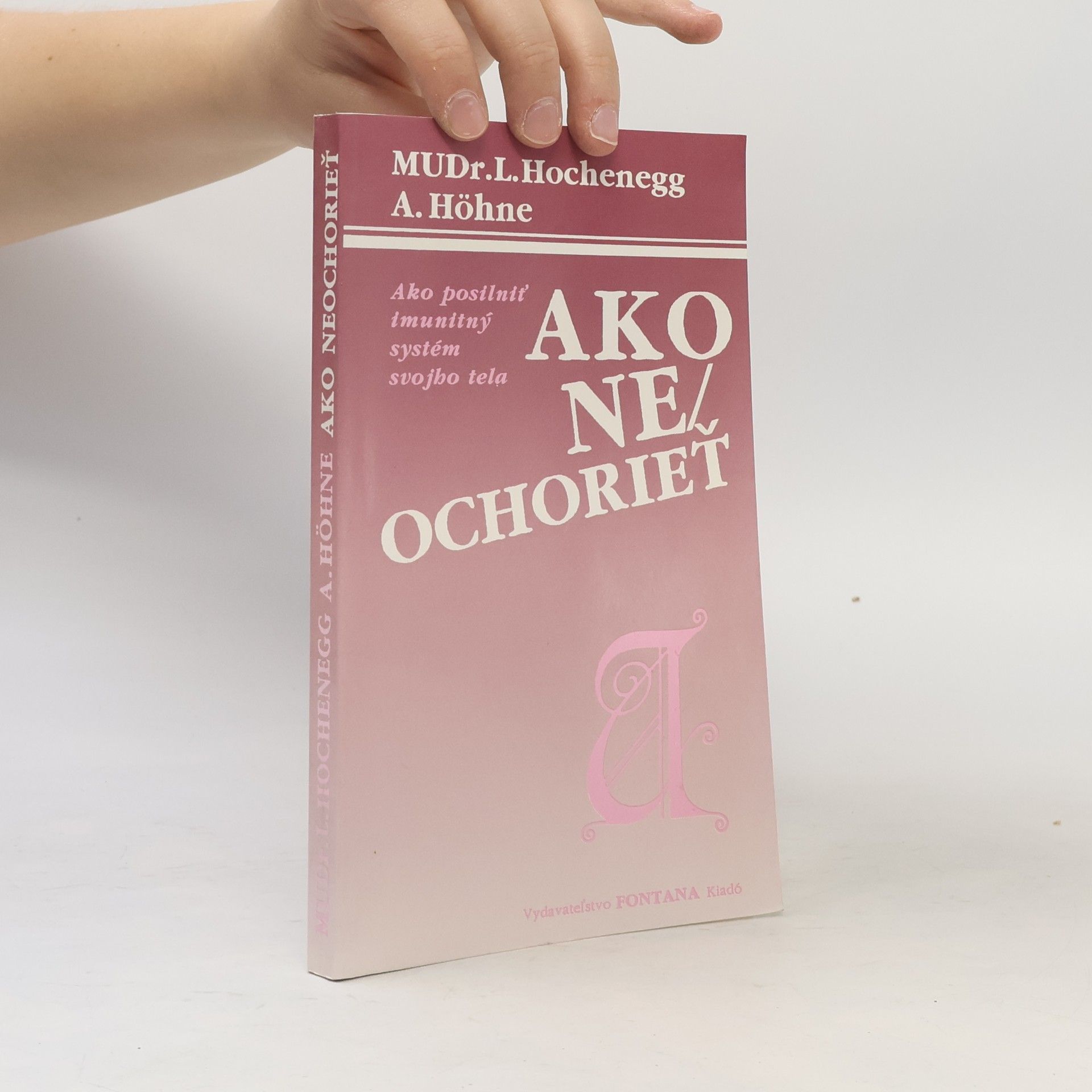 L. Hochenegg Ako ne/ochorieť