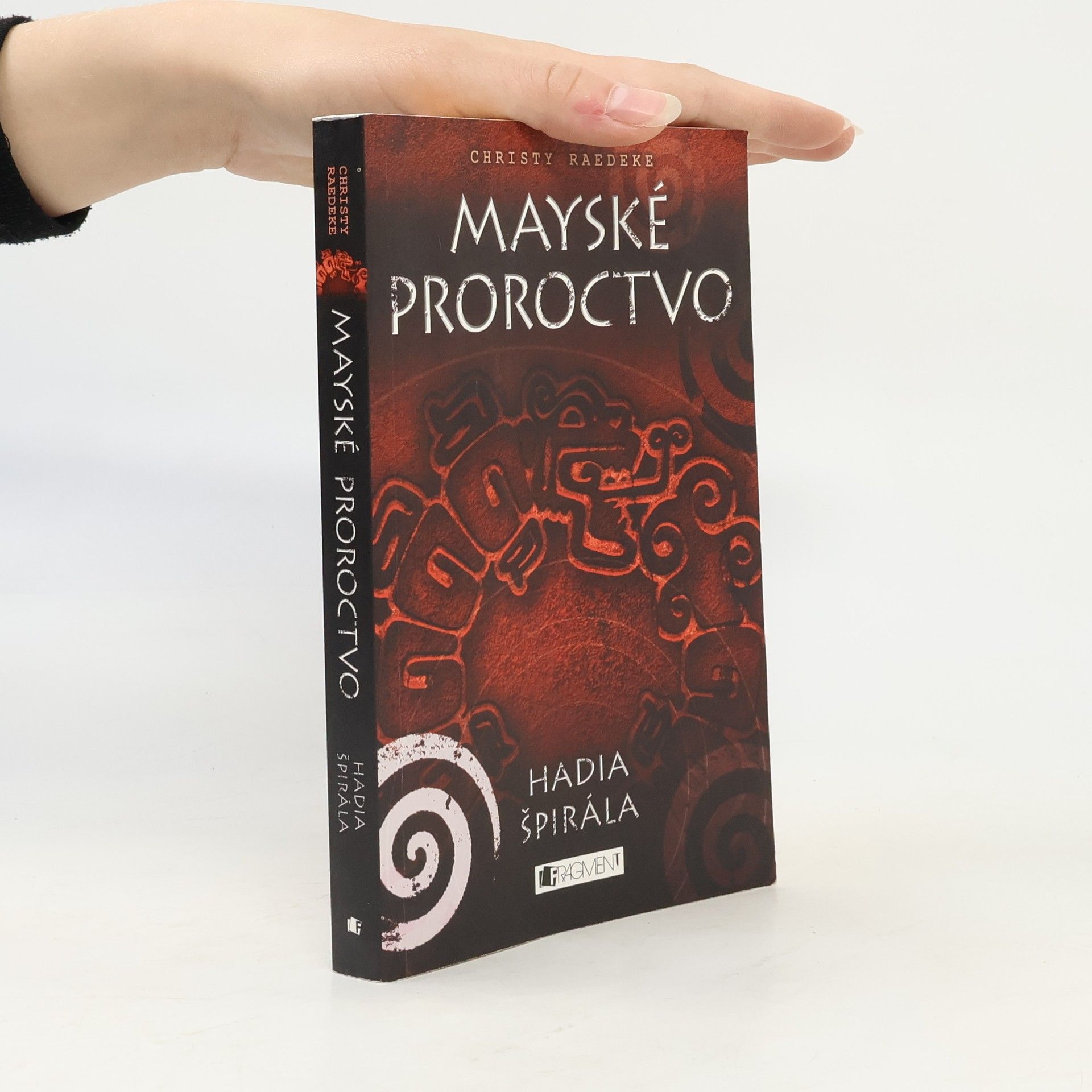 Christy Raedeke Mayské proroctvo