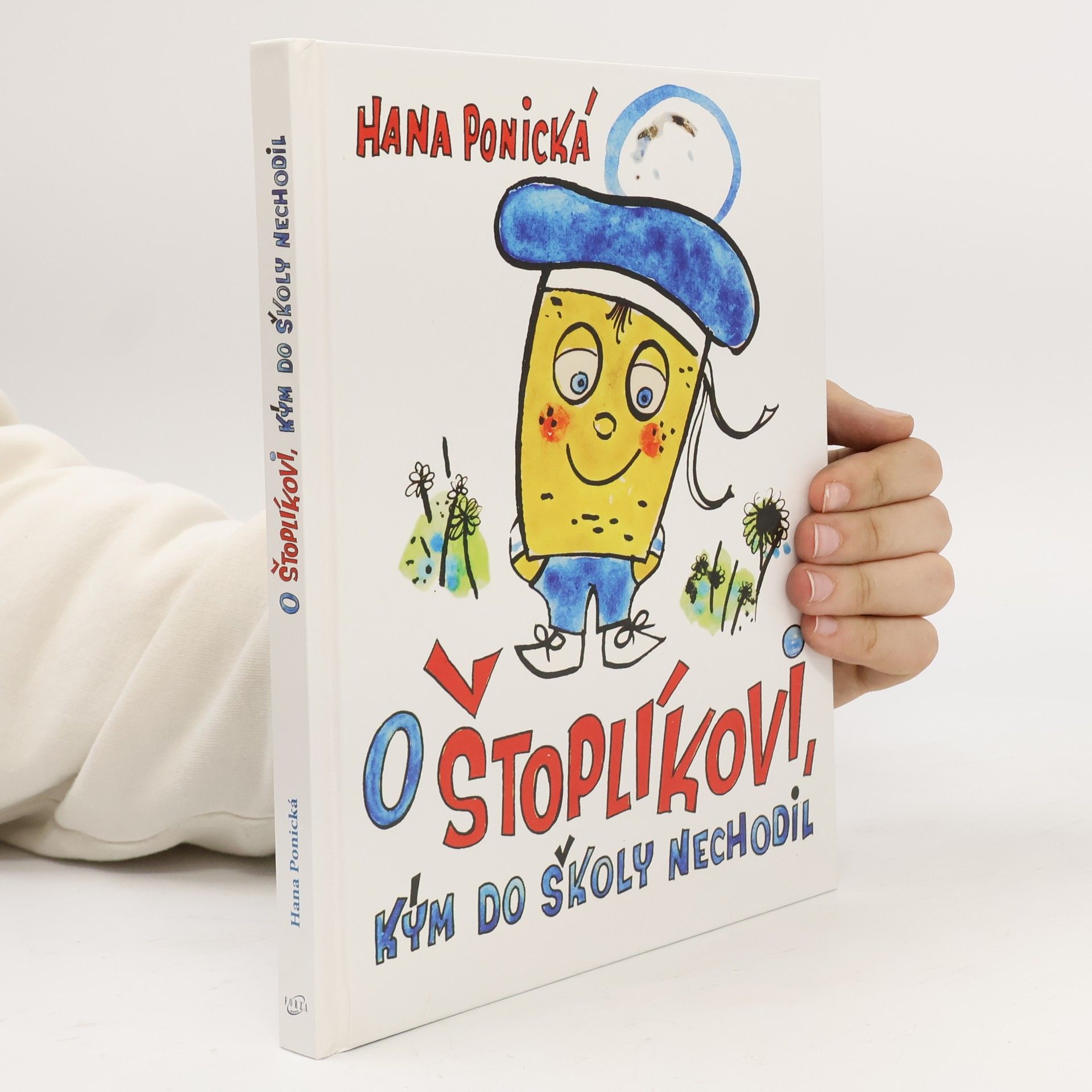 Hana Ponická O Štoplíkovi, kým do školy nechodil