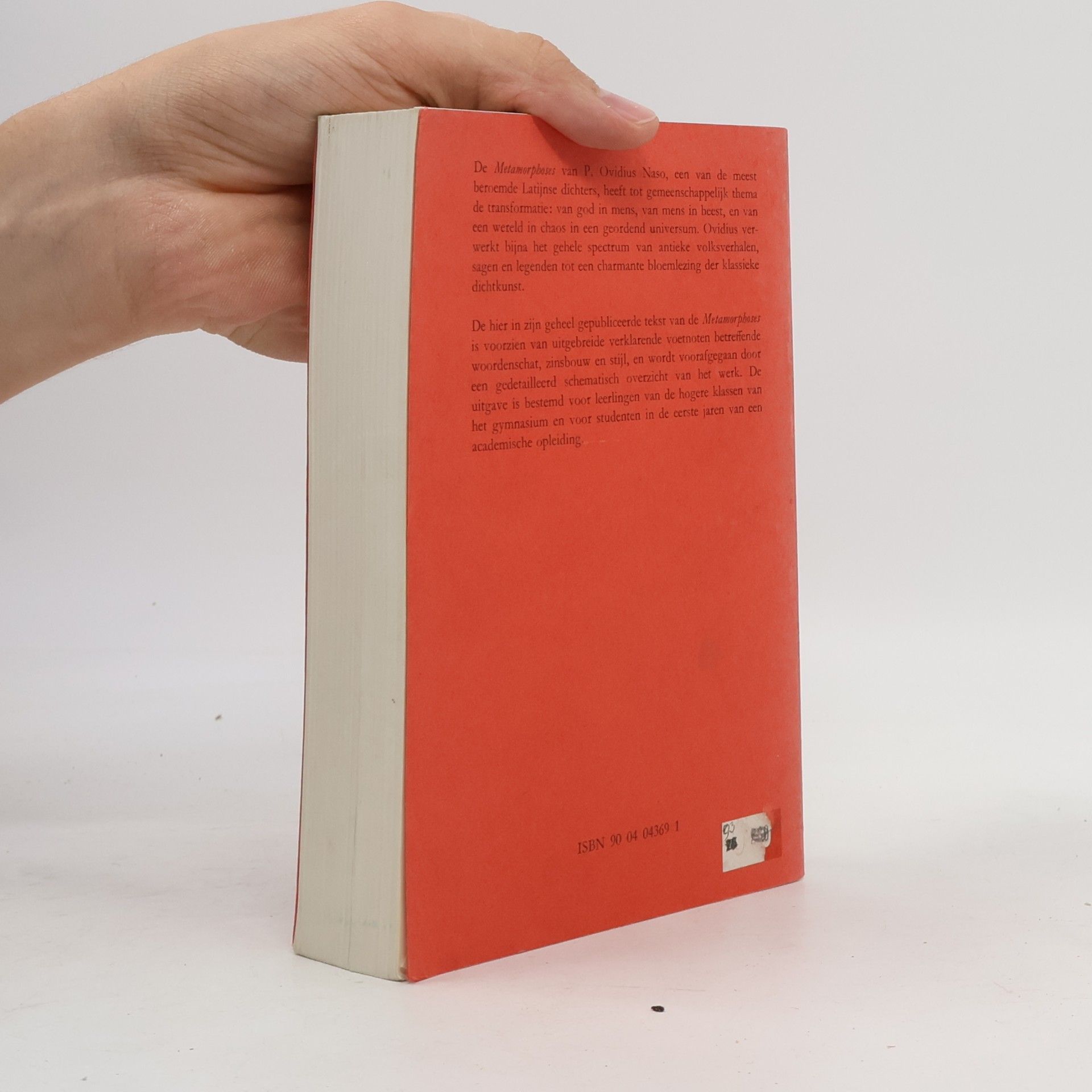 Publius Ovidius Naso Griekse en Latijnse Schrijvers: P. Ovidii Nasonis Metamorphoseon, Libri I-XV
