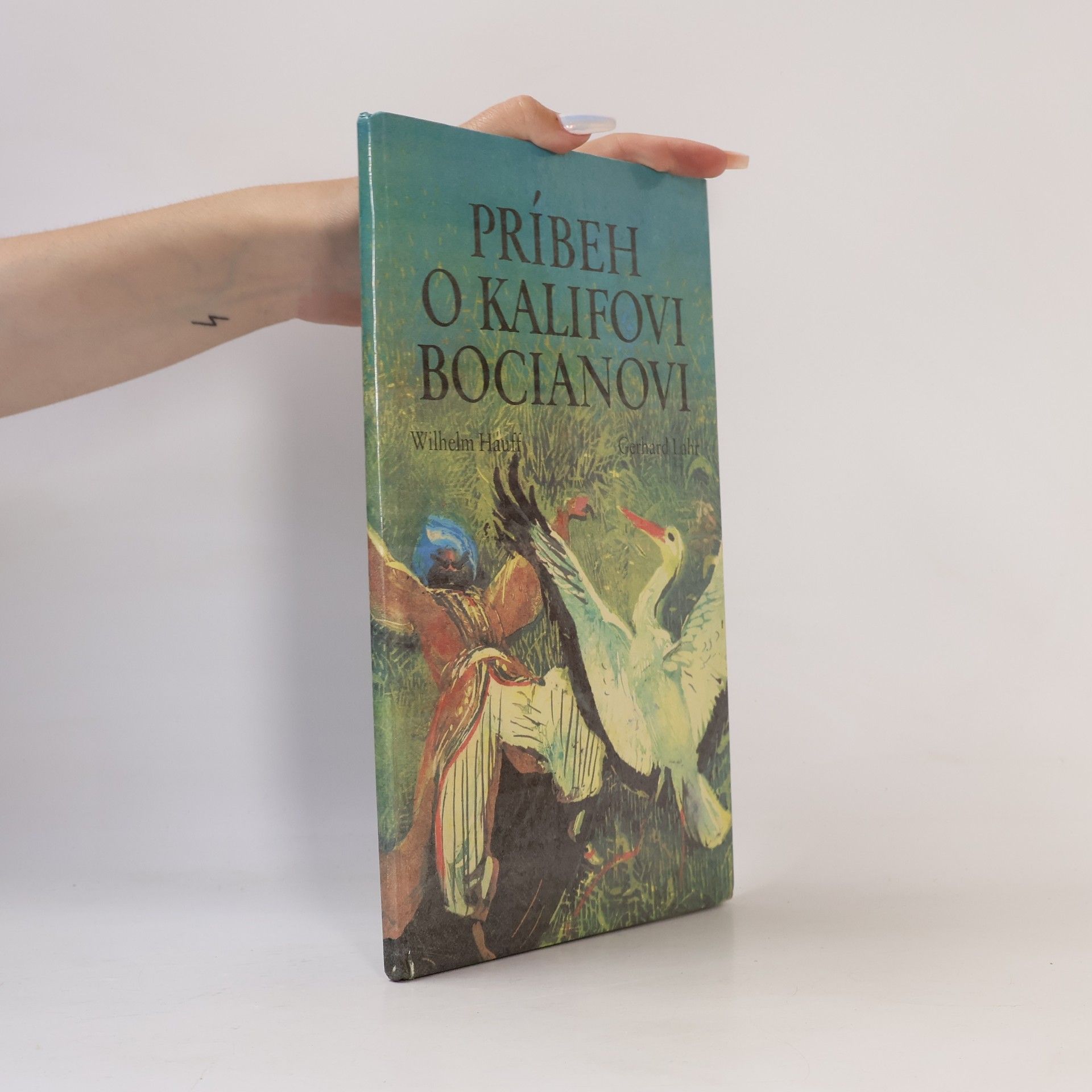 Gerhard Lahr Príbeh o kalifovi Bocianovi