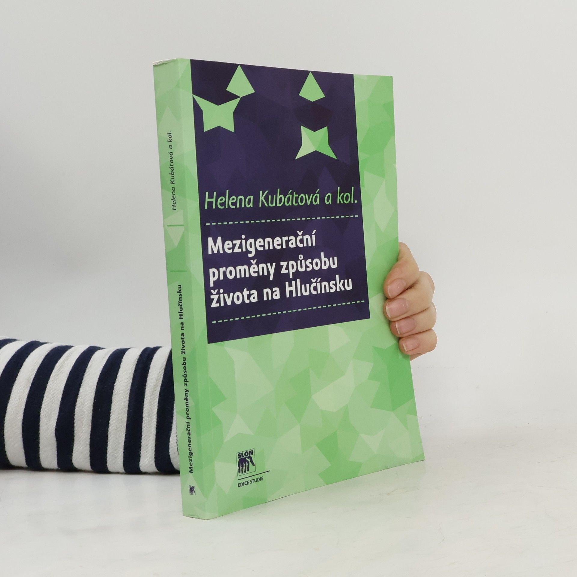 Helena Kubátová Mezigenerační proměny způsobu života na Hlučínsku