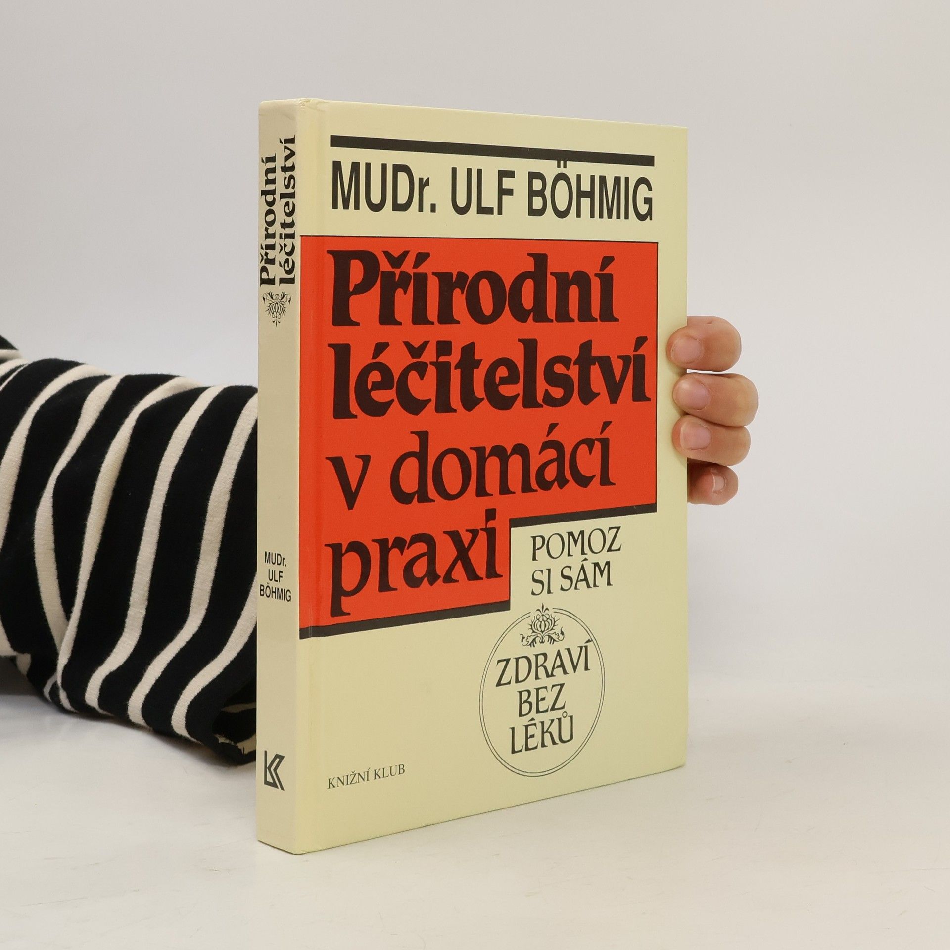 Ulf Böhmig Přírodní léčitelství v domácí praxi