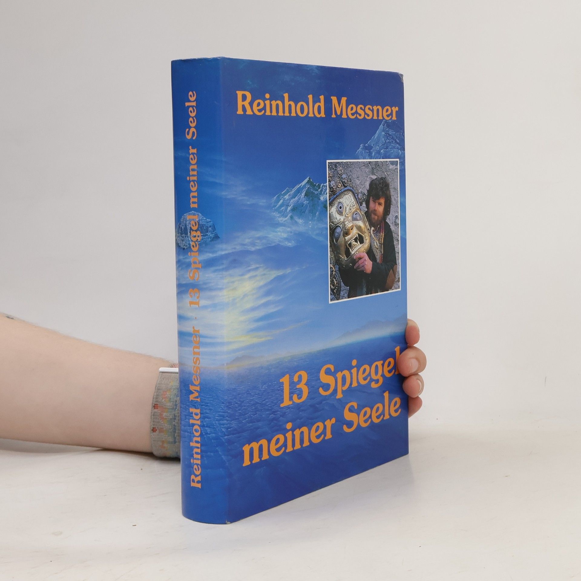Reinhold Messner 13 Spiegel meiner Seele