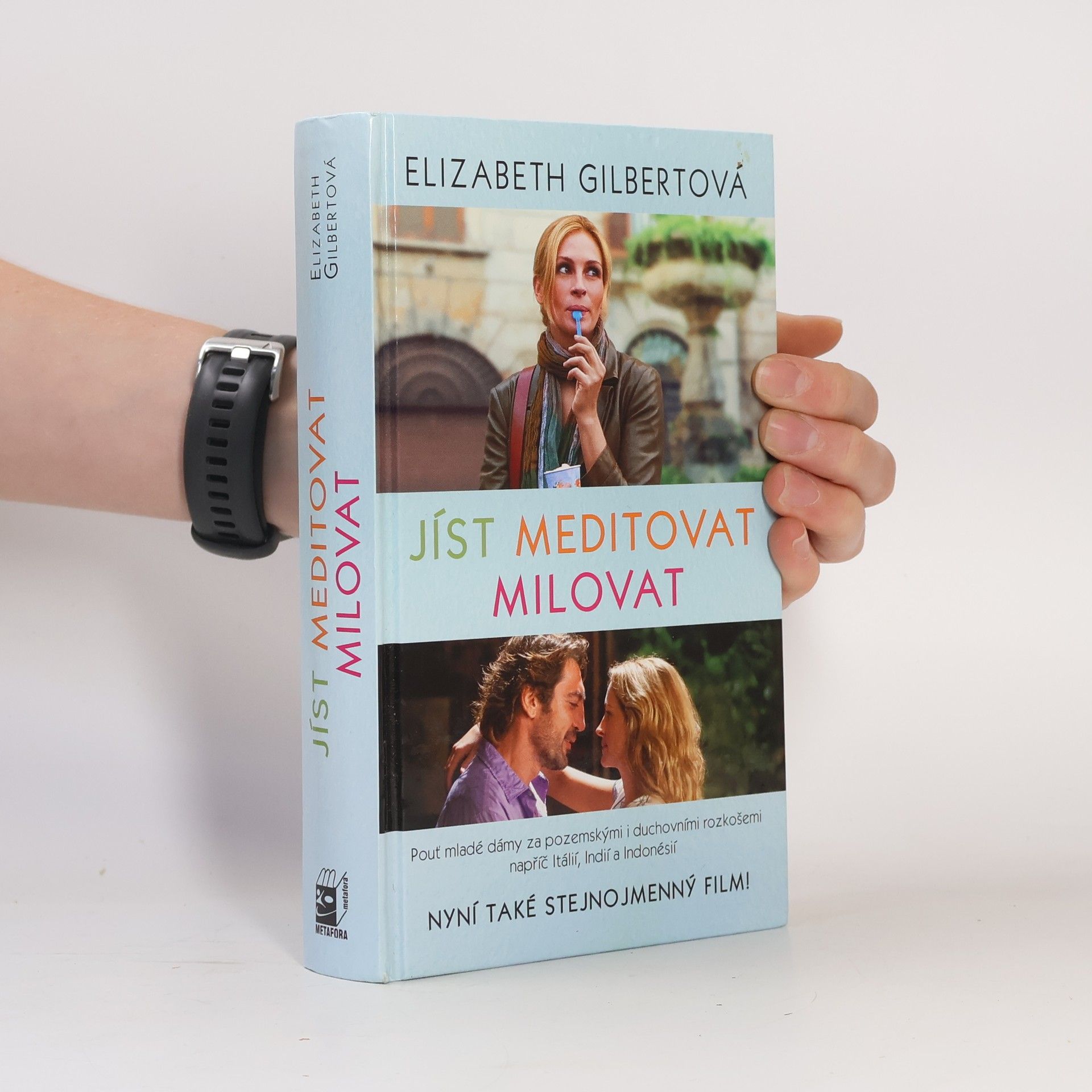 Elizabeth Gilbert Jíst, meditovat, milovat