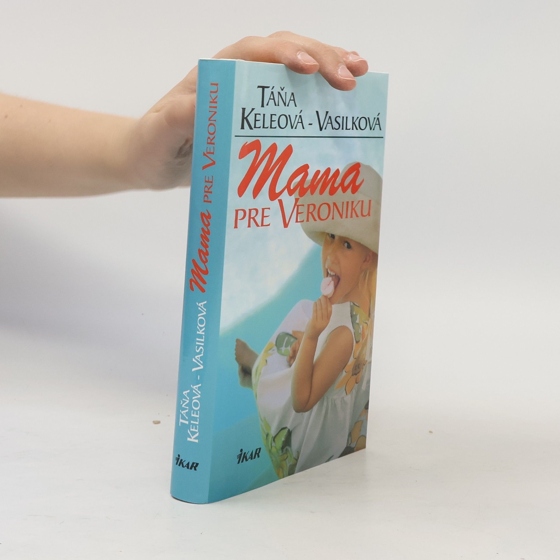 Táňa Keleová-Vasilková Mama pre Veroniku