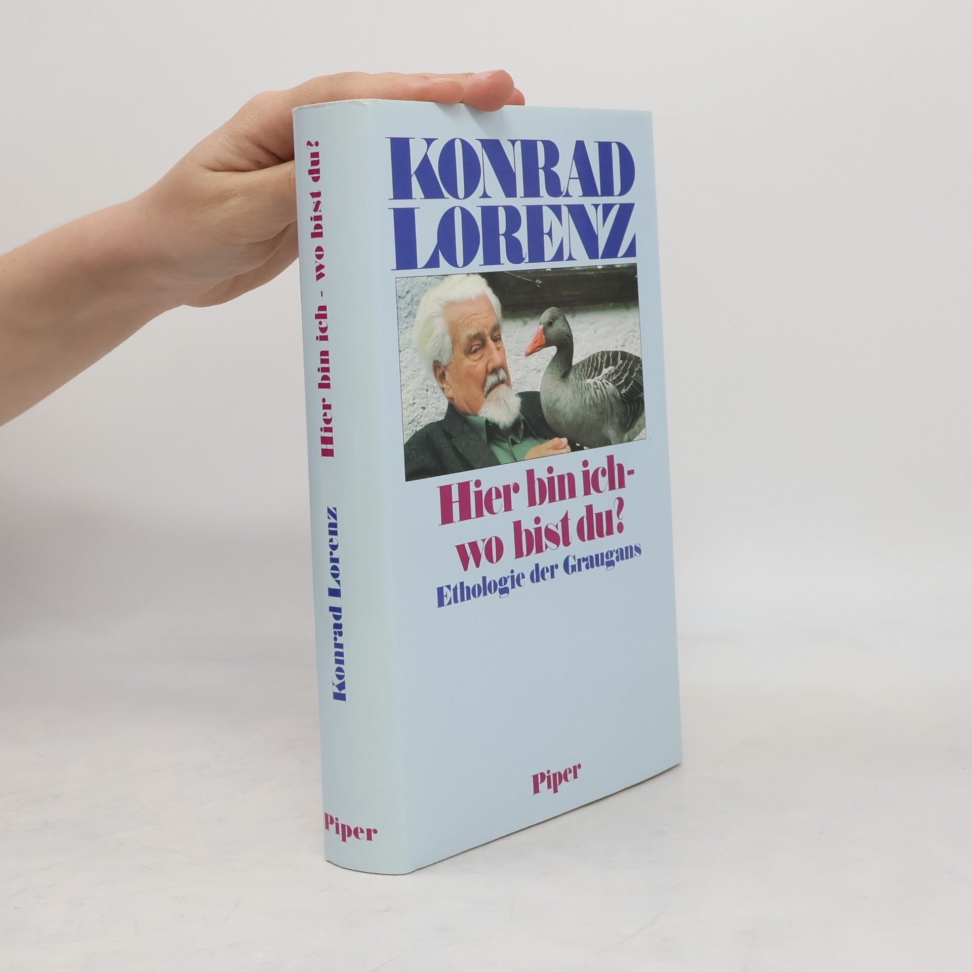 Konrad Lorenz Hier bin ich - wo bist du?