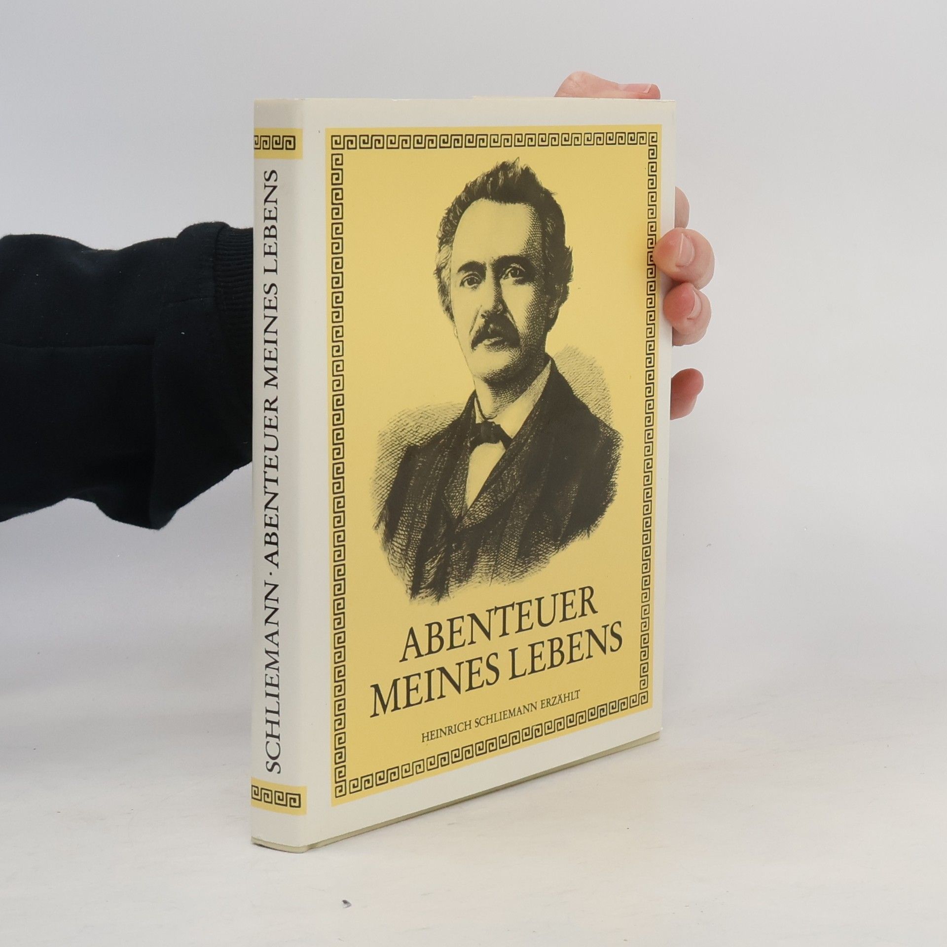 Heinrich Schliemann Abenteuer meines Lebens