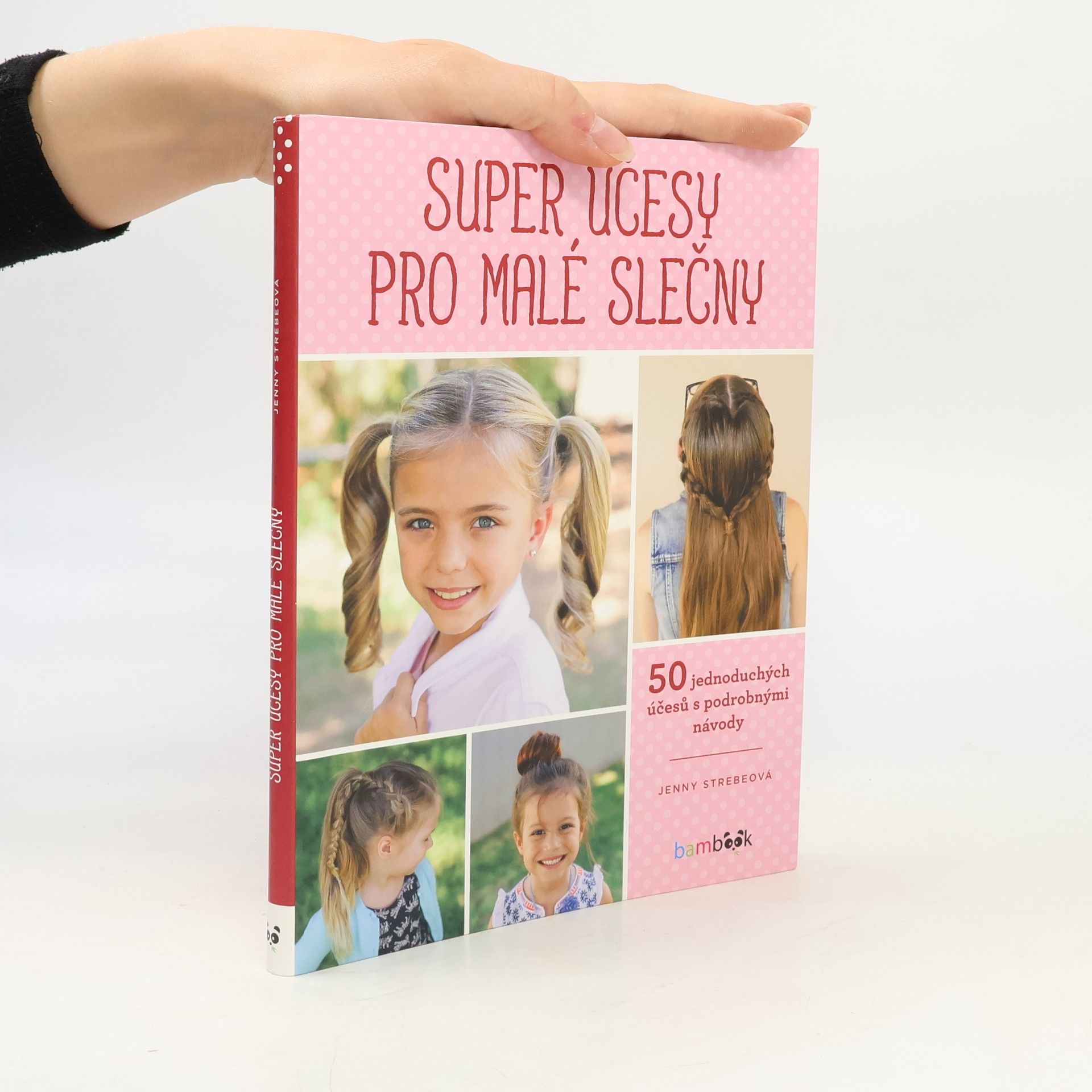 Jenny Strebe Super účesy pro malé slečny