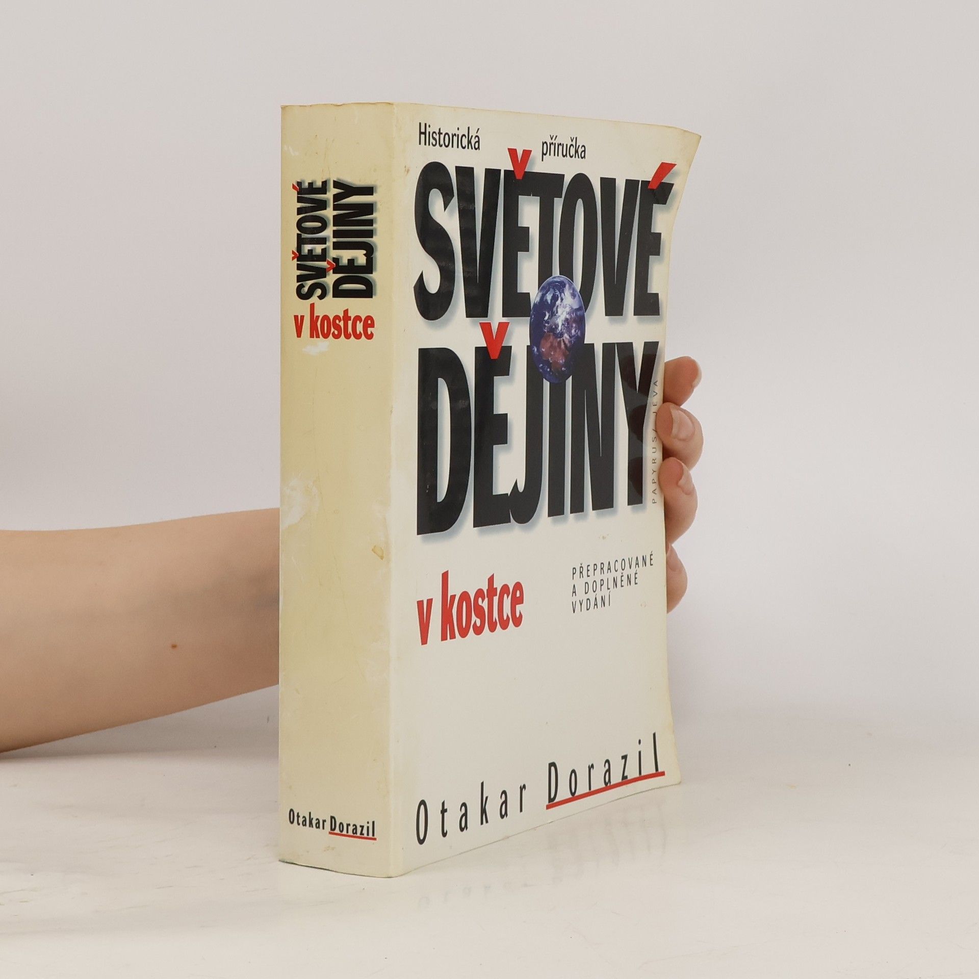 Otakar Dorazil Světové dějiny v kostce