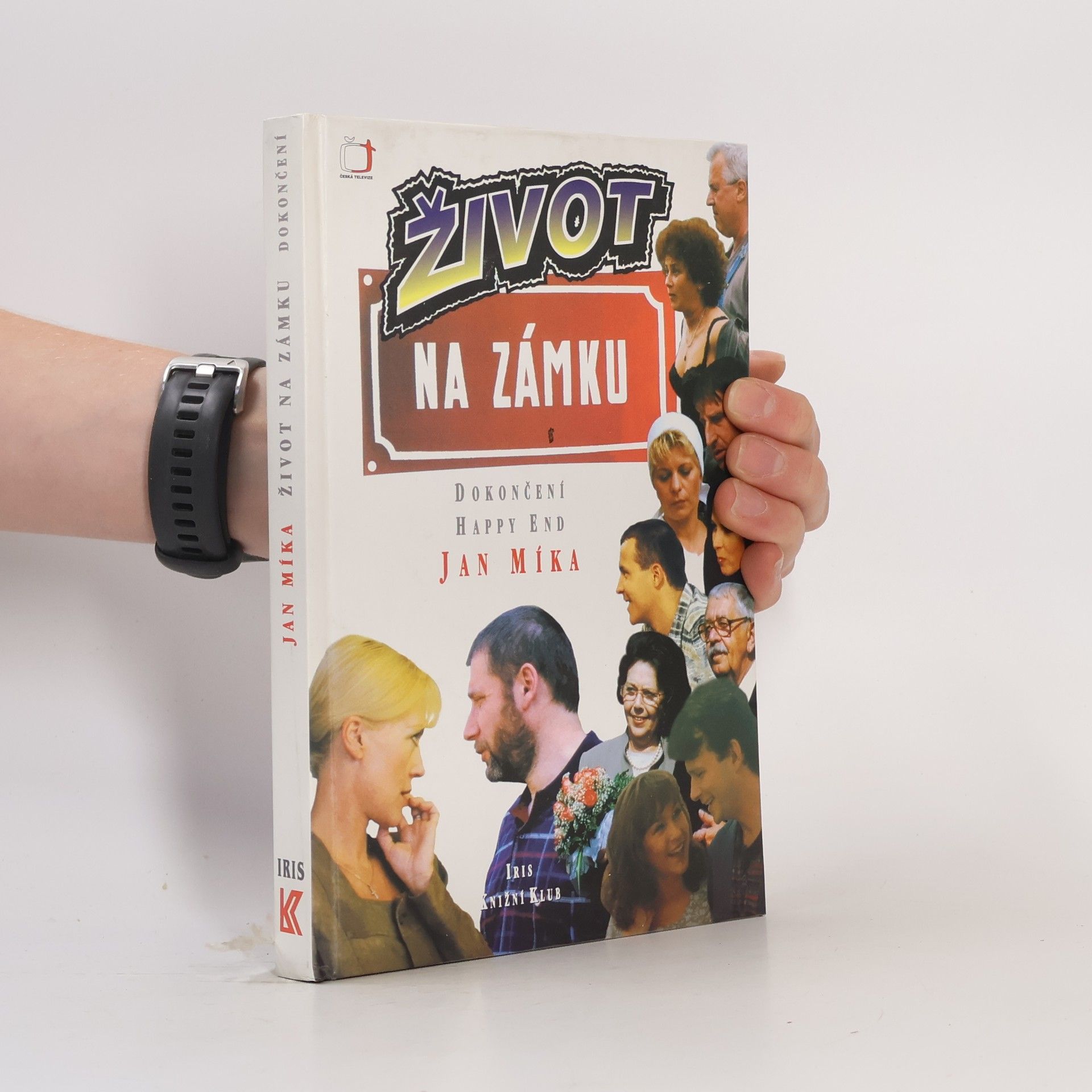 Jan Míka Život na zámku : podle stejnojmenného televizního seriálu : dokončení, happy end