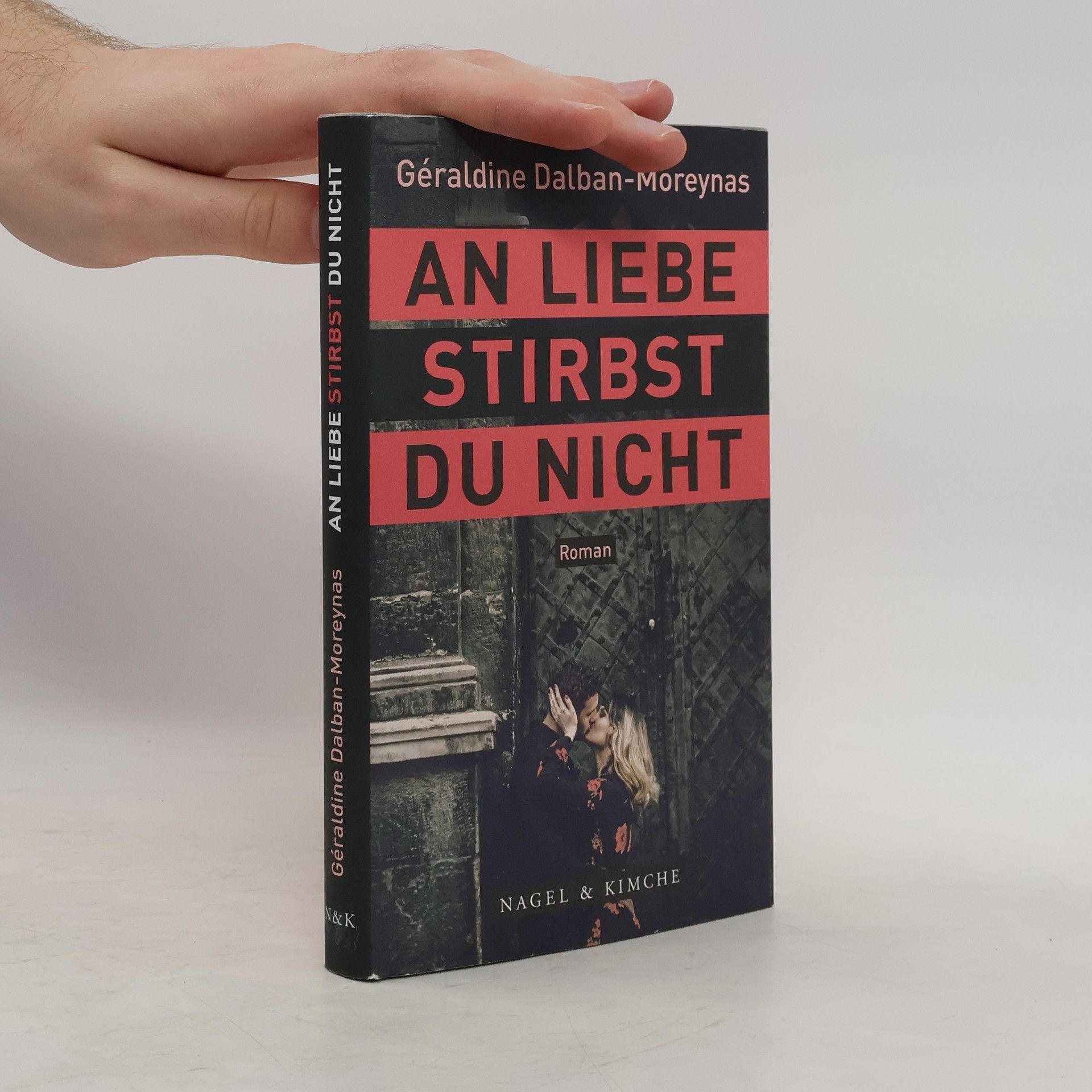 Géraldine Dalban-Moreynas An Liebe stirbst du nicht