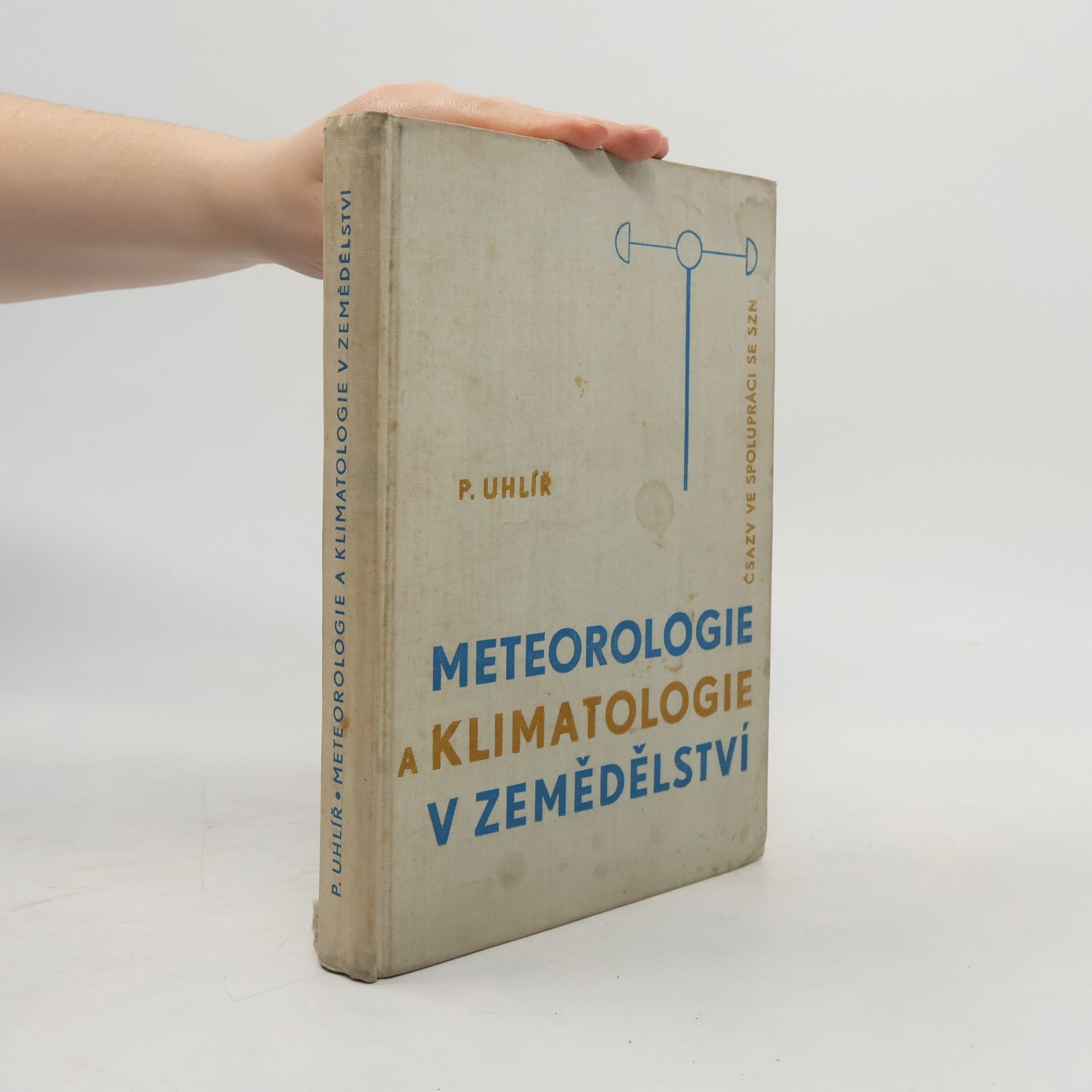 Pavel Uhlíř Meteorologie a klimatologie v zemědělství
