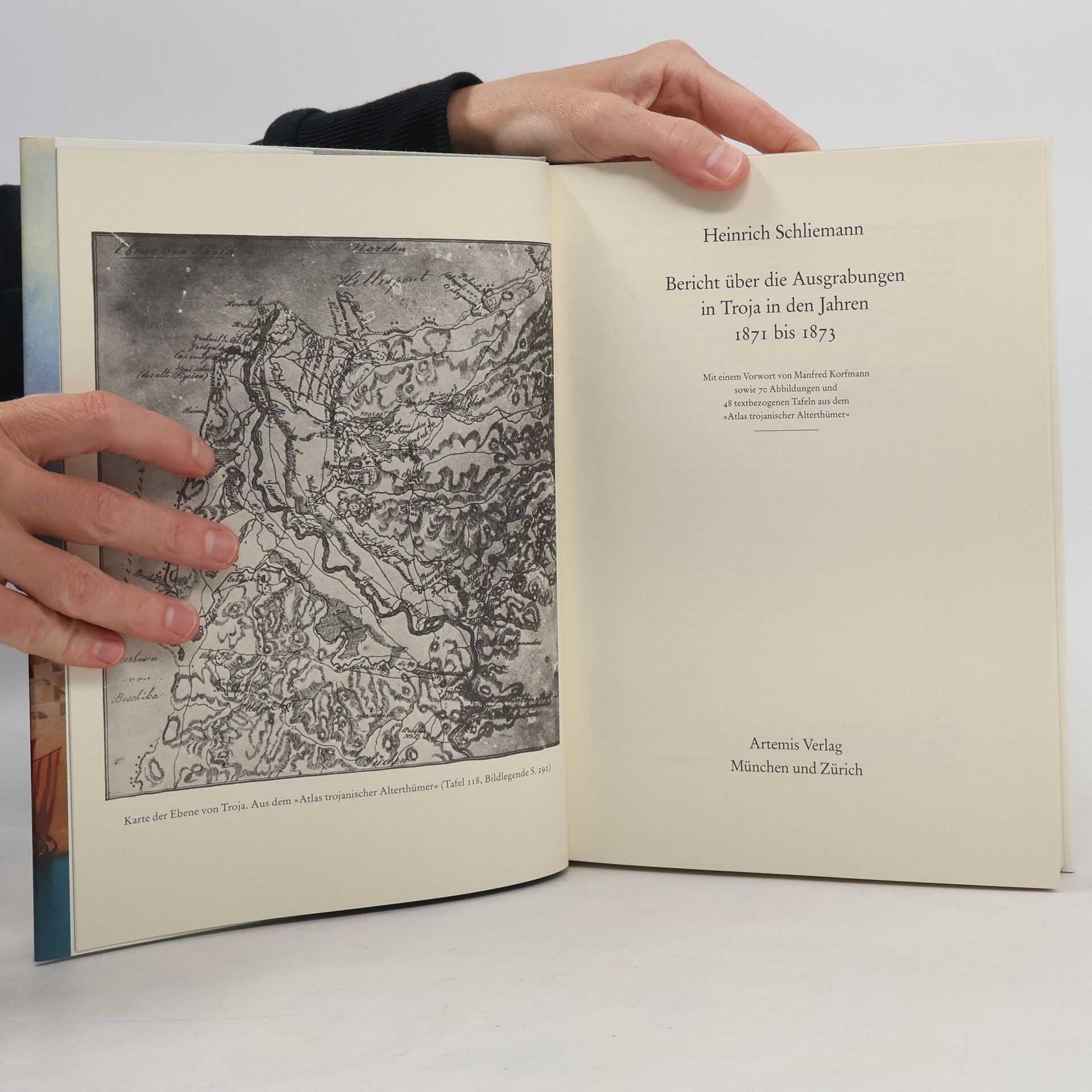 Heinrich Schliemann Bericht über die Ausgrabungen in Troja in den Jahren 1871 bis 1873