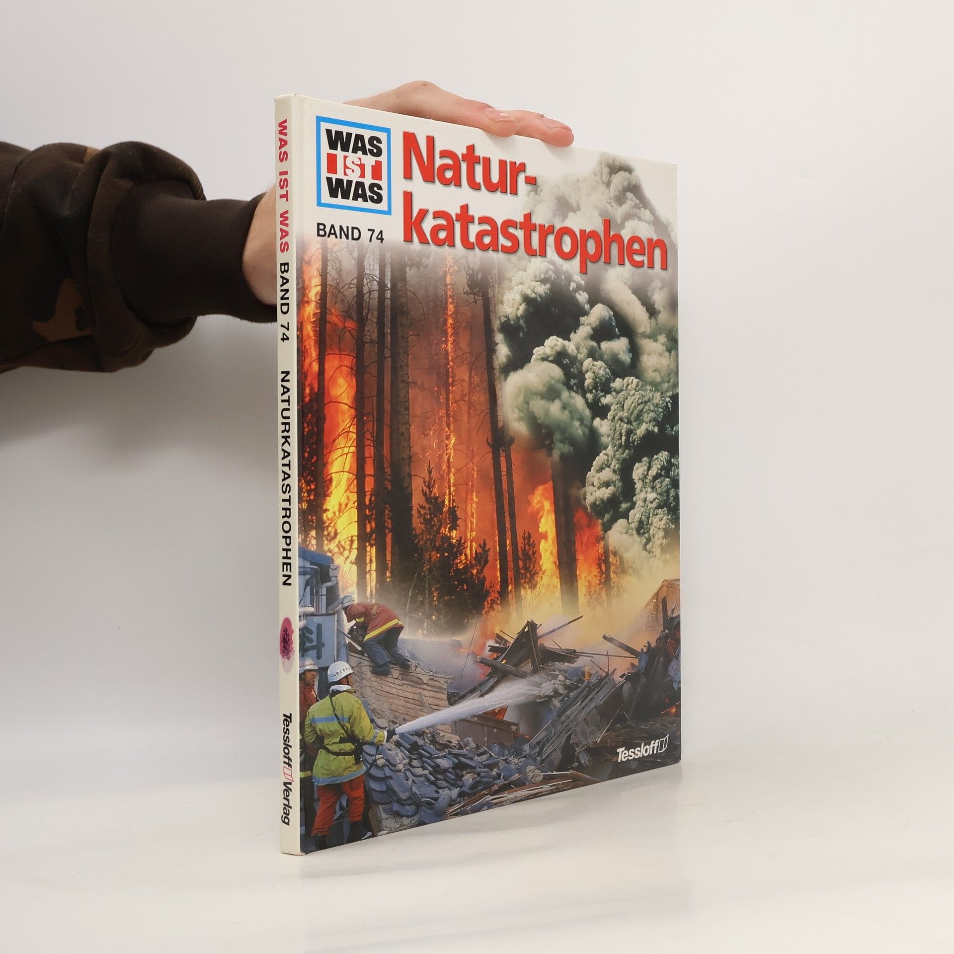 Autorenkollektiv Was ist was 74. Naturkatastrophen