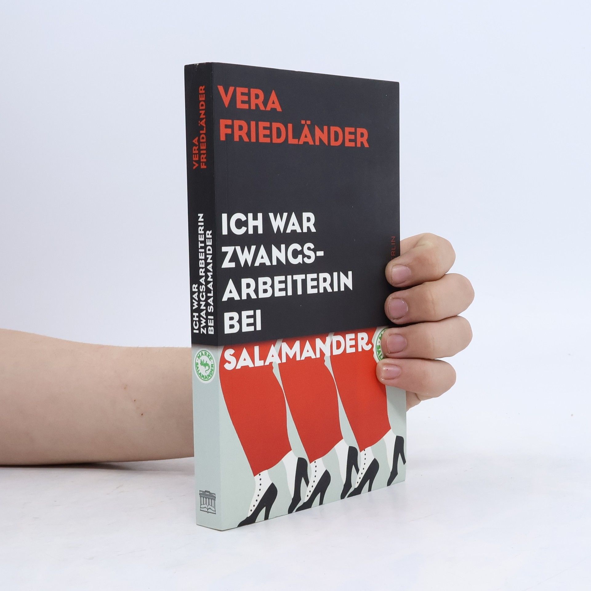 Vera Friedländer Ich war Zwangsarbeiterin bei Salamander