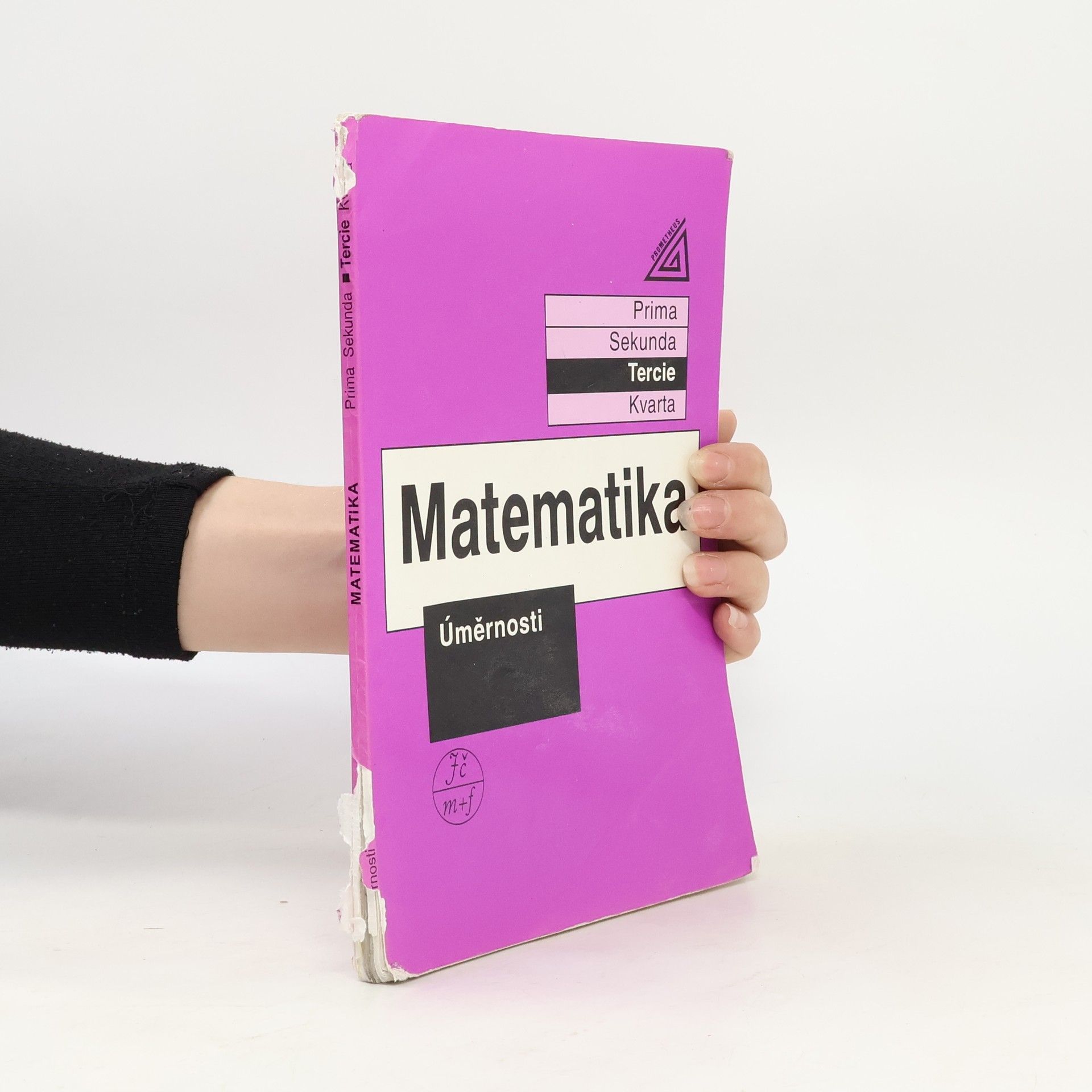 Lucie Václavíková Matematika. Tercie. Úměrnosti