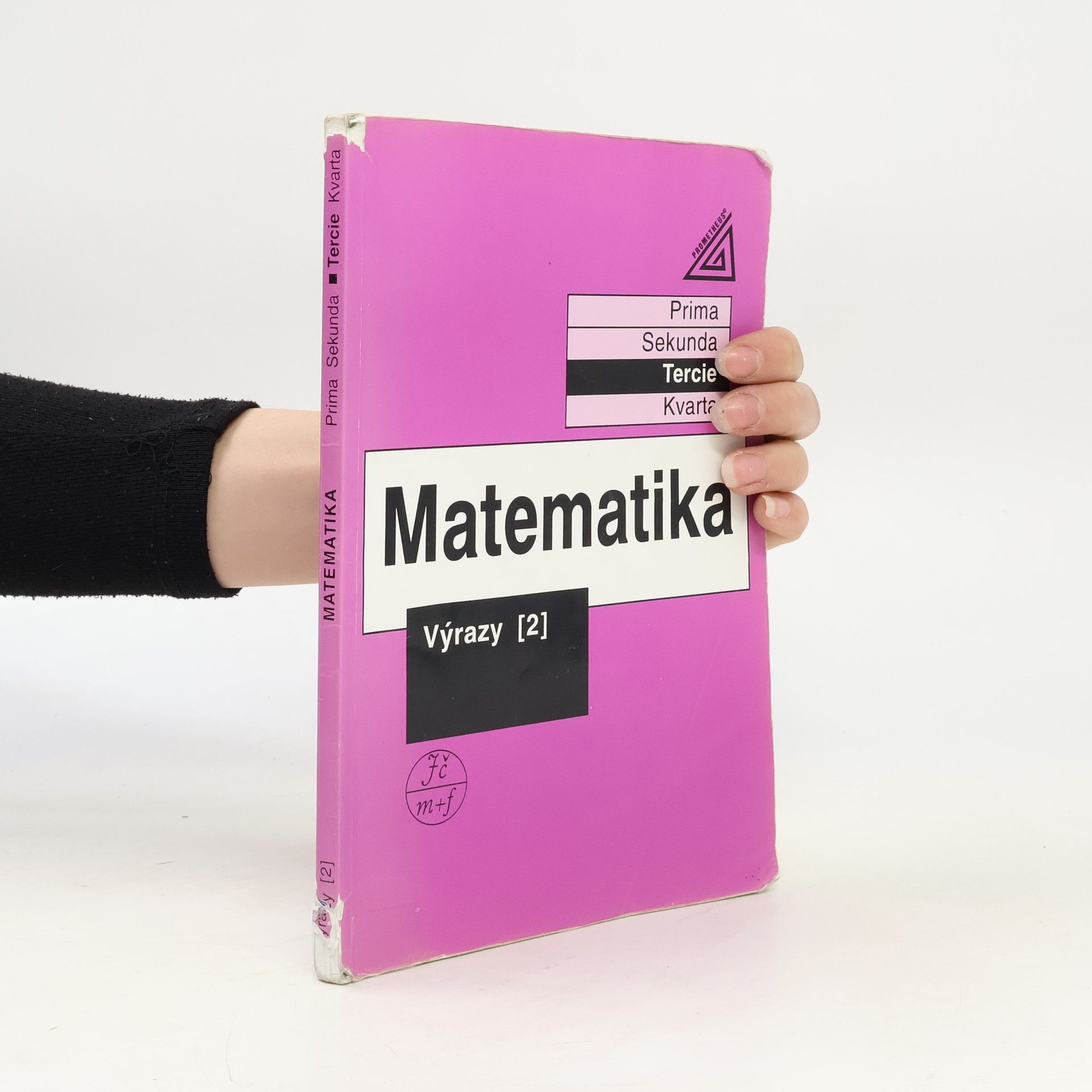 Jiří Herman Matematika. Tercie. Výrazy 2