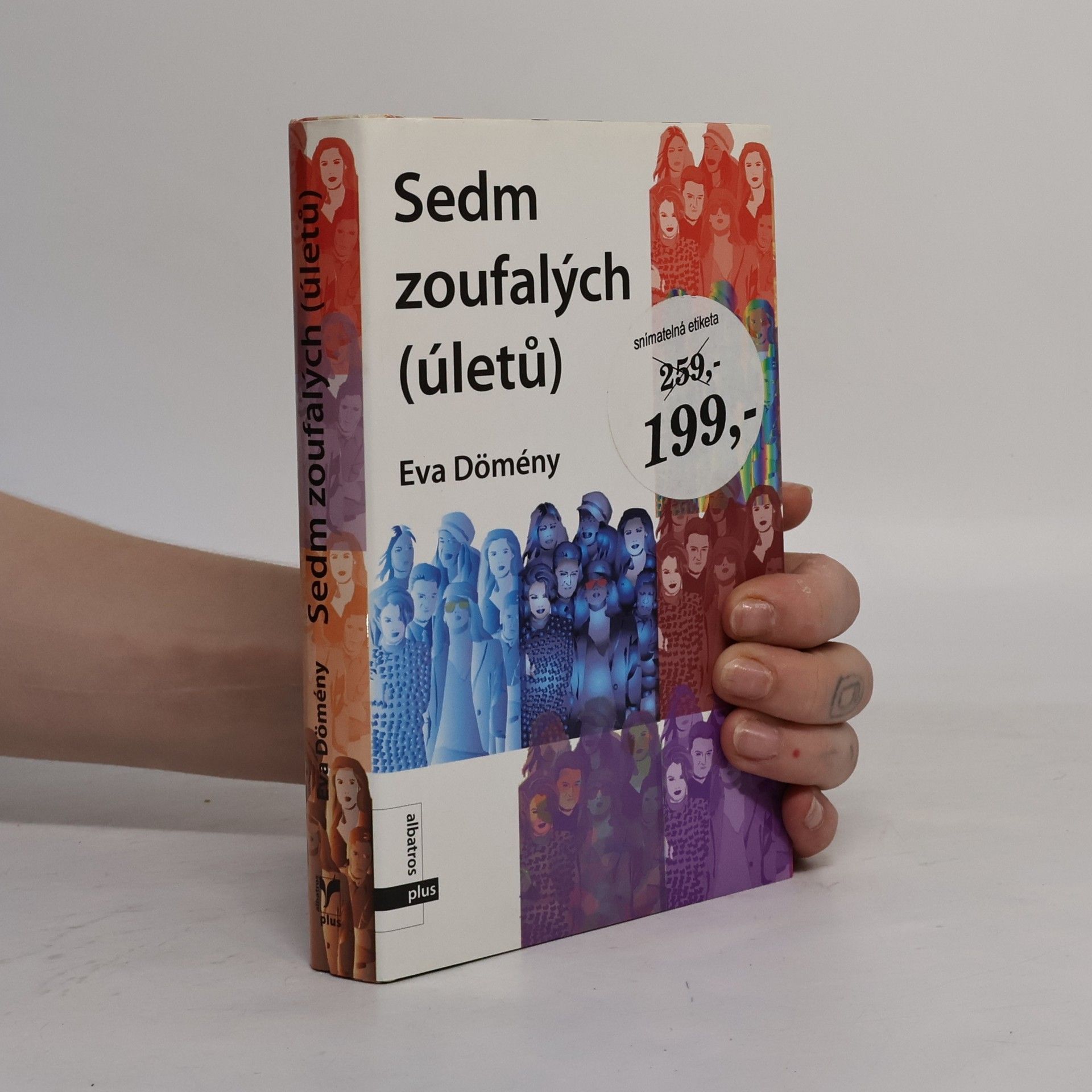 Eva Dömény Sedm zoufalých (úletů)