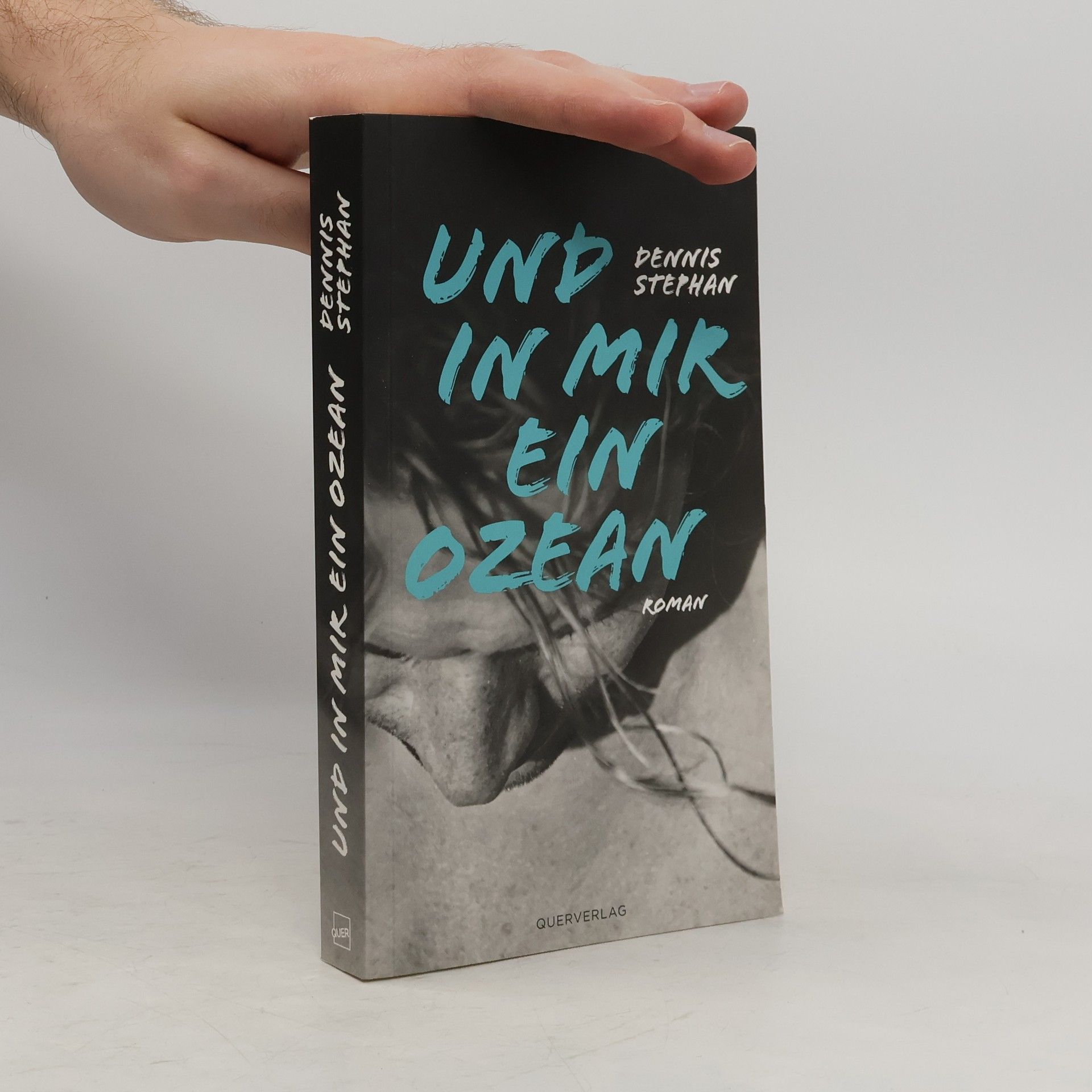 Dennis Stephan Und in mir ein Ozean
