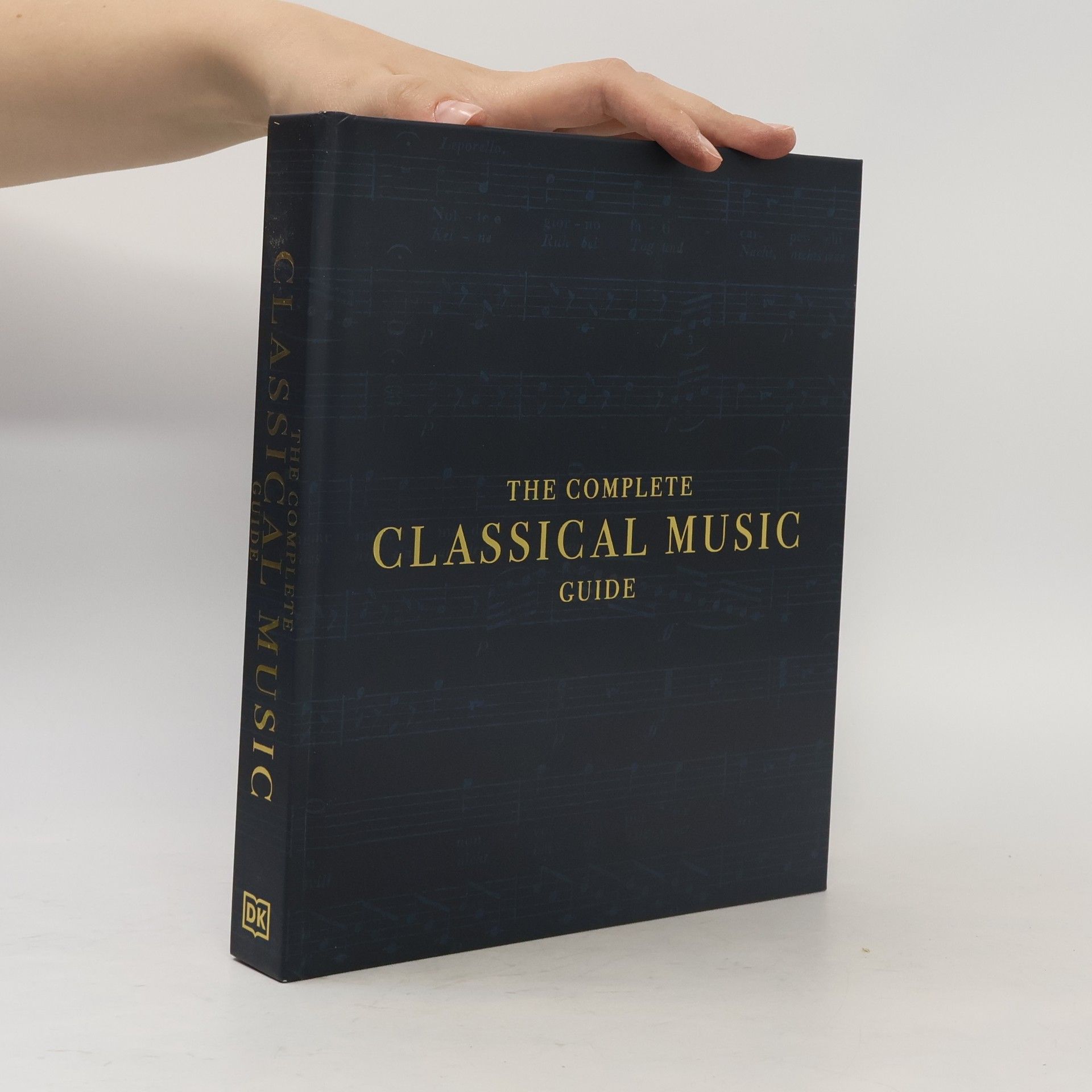 Dorling Kindersley The Complete Classical Music Guide