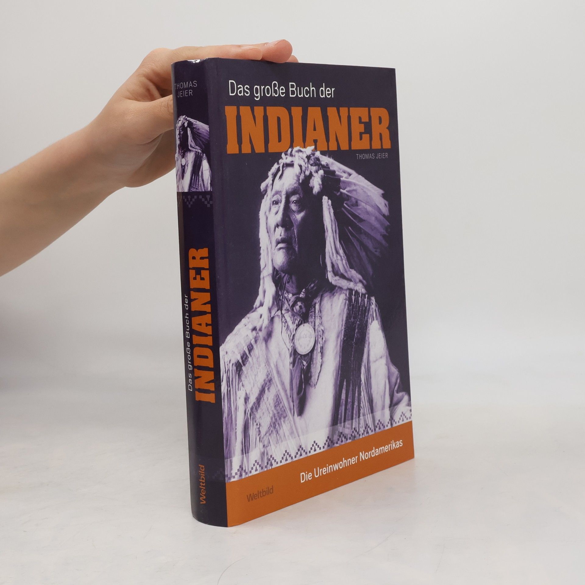 Thomas Jeier Das große Buch der Indianer