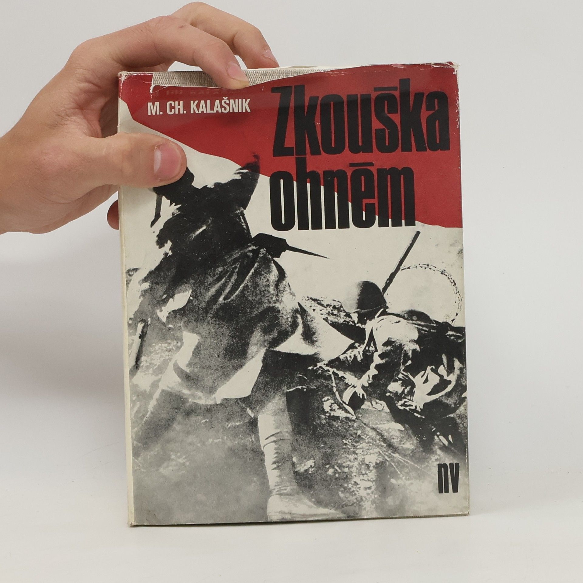 M. CH. Kalašnik Zkouška ohněm