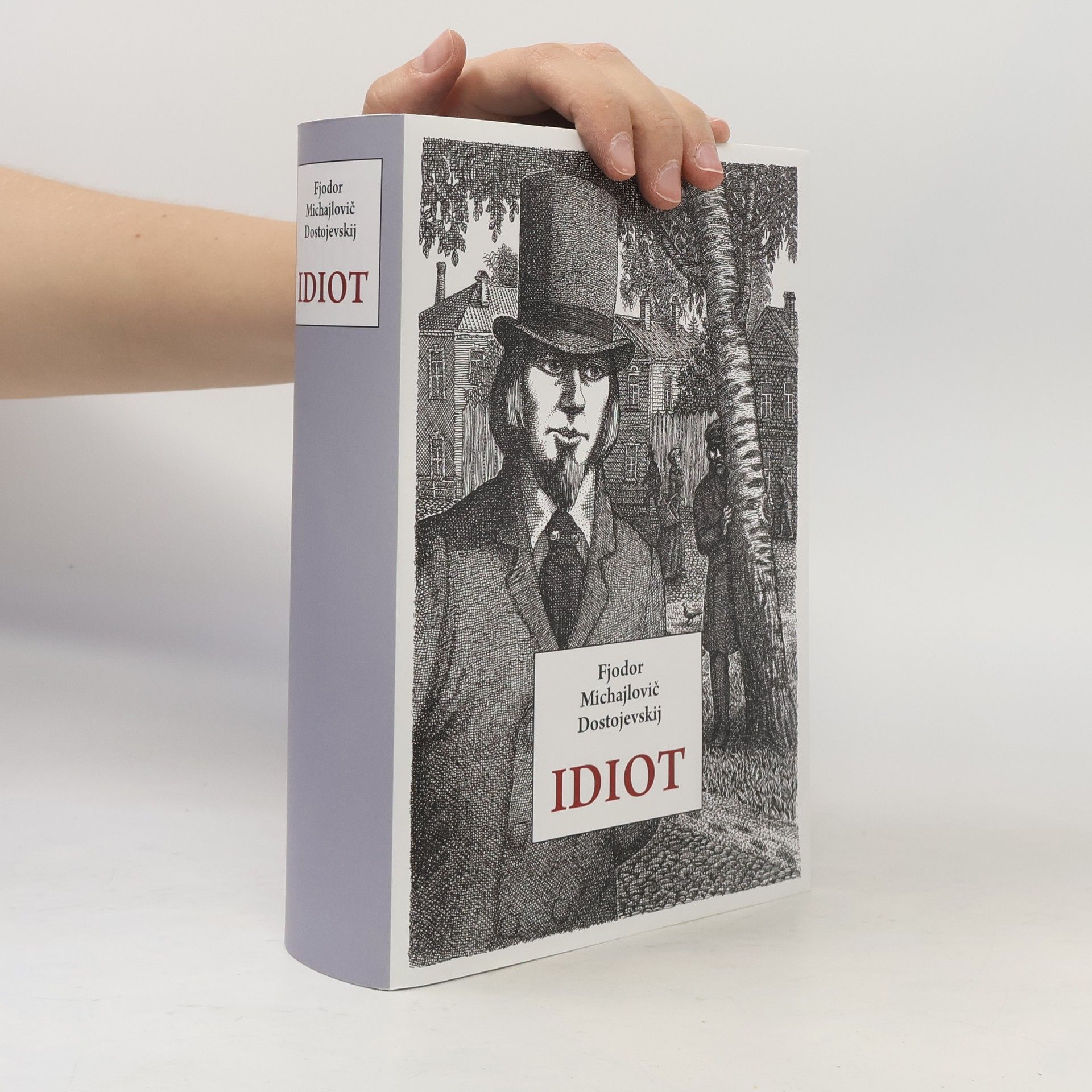 Fjodor Michajlovič Dostojevskij Idiot